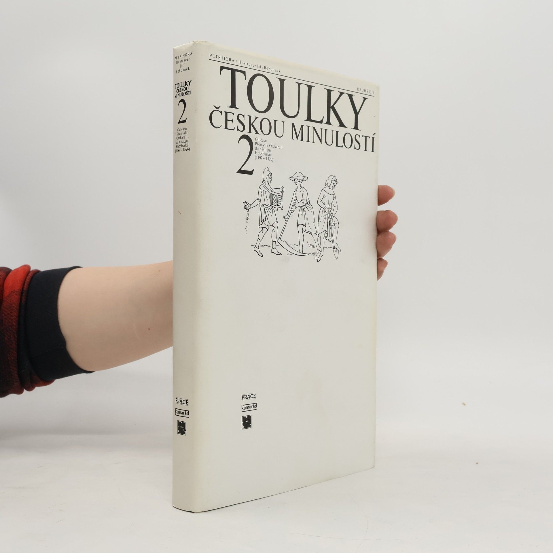 Petr Hořejš Toulky českou minulostí 2