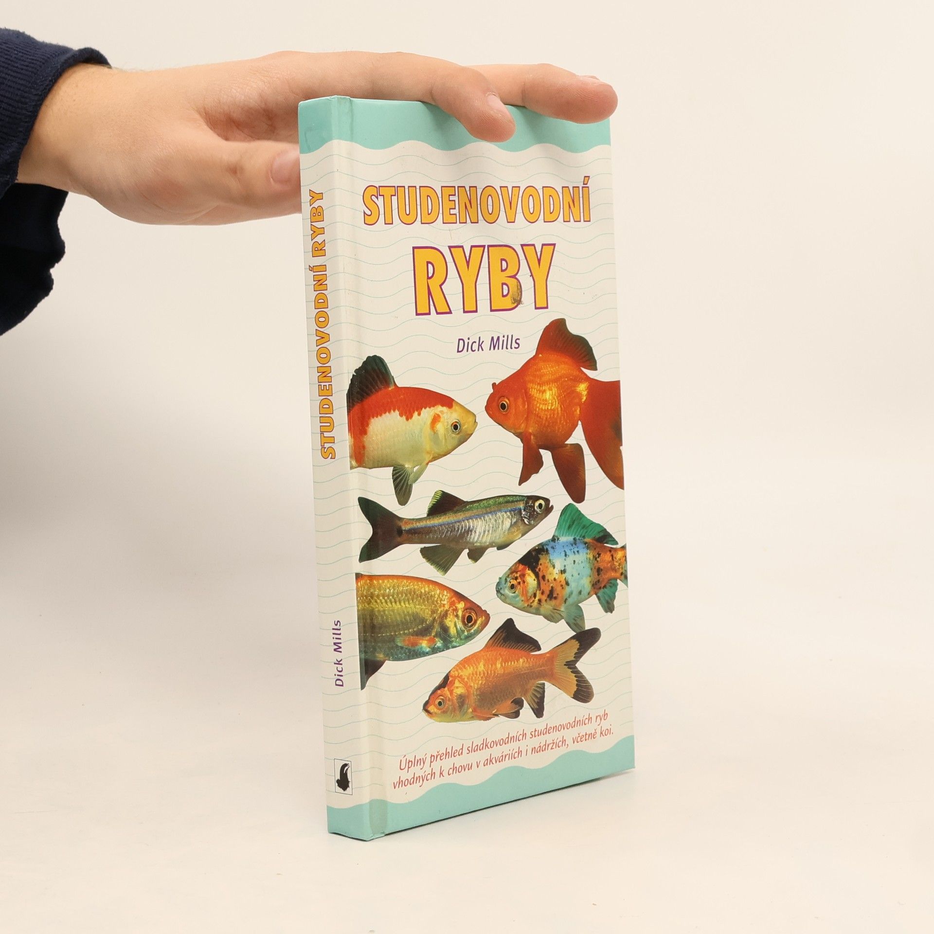 Studenovodní ryby : úplný přehled sladkovodních studenovodních ryb vhodných k chovu v akváriích i nádržích, včetně kaprů koi