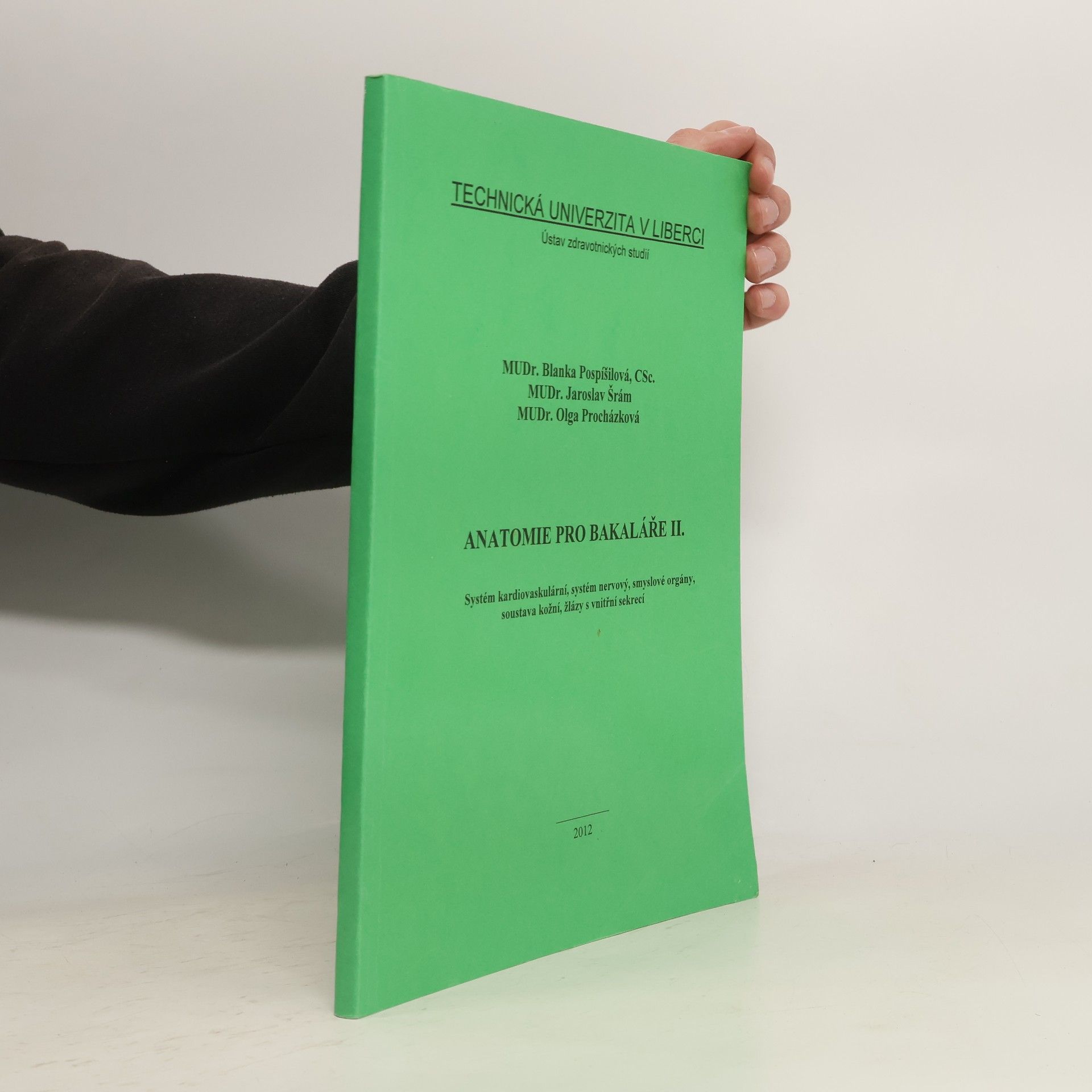 Blanka Pospíšilová Anatomie pro bakaláře II.