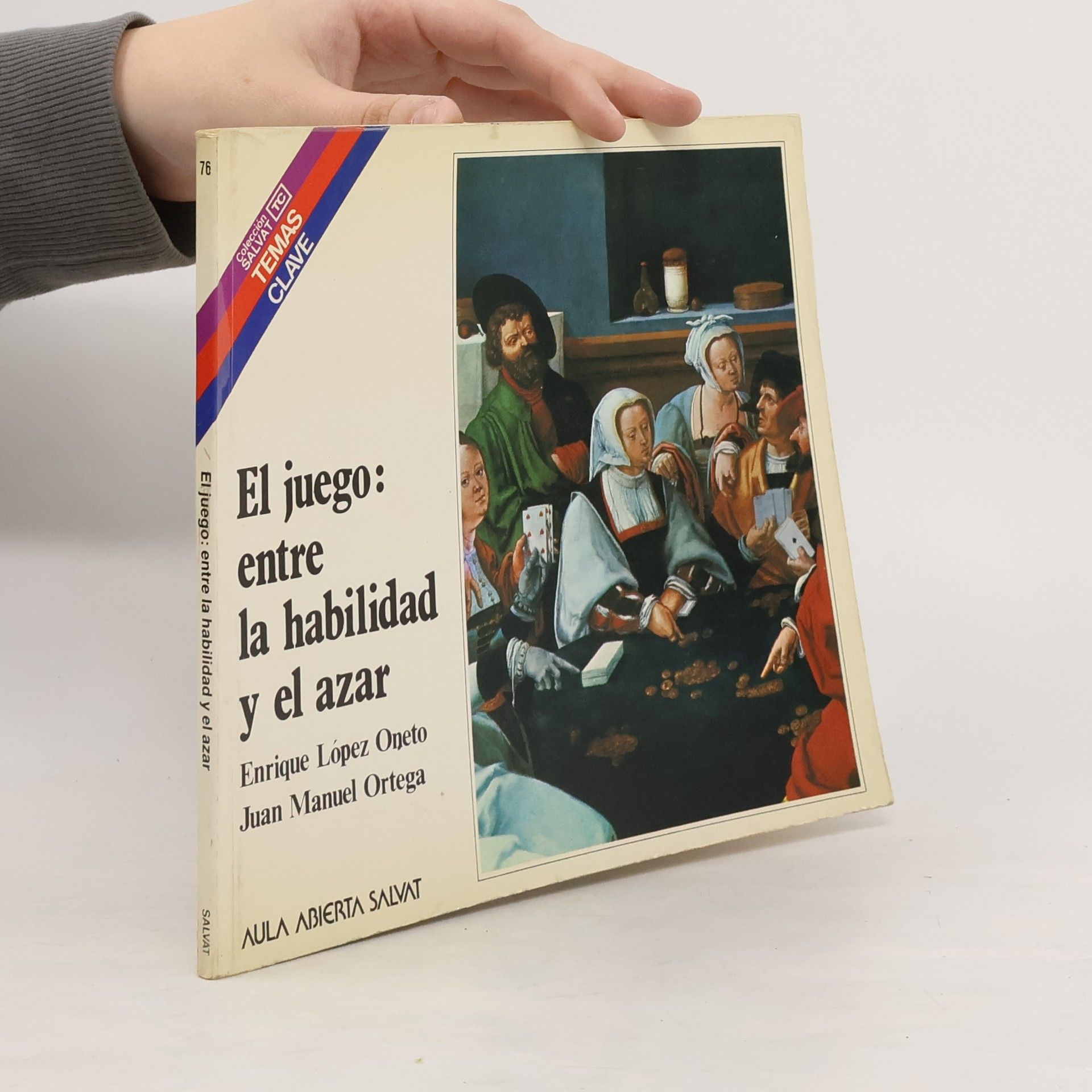 Enrique López Oneto Temas Clave - 76: El juego entre la habilidad y el azar