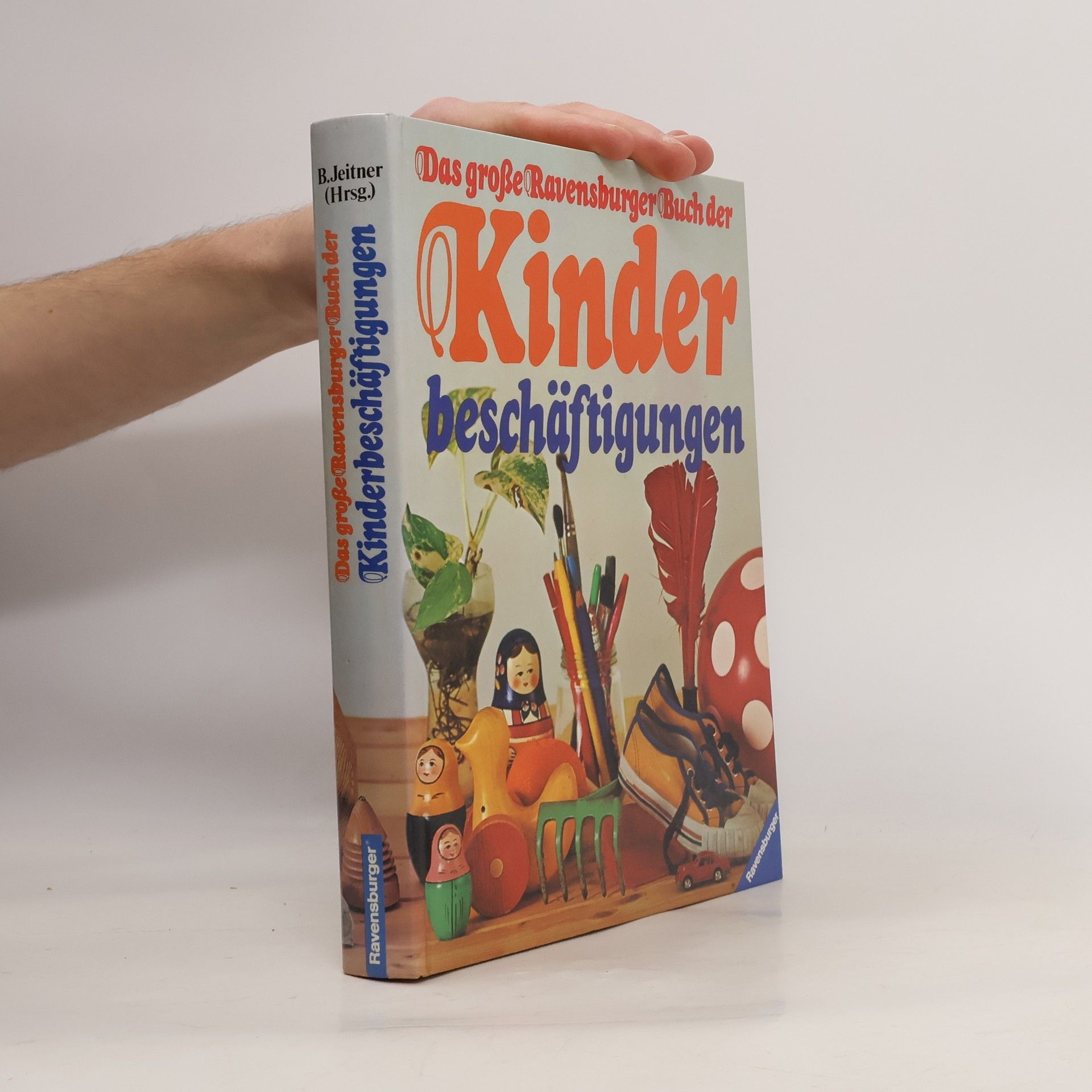 Bertrun Jeitner Hartmann Das grosse Ravensburger Buch der Kinderbeschäftigungen