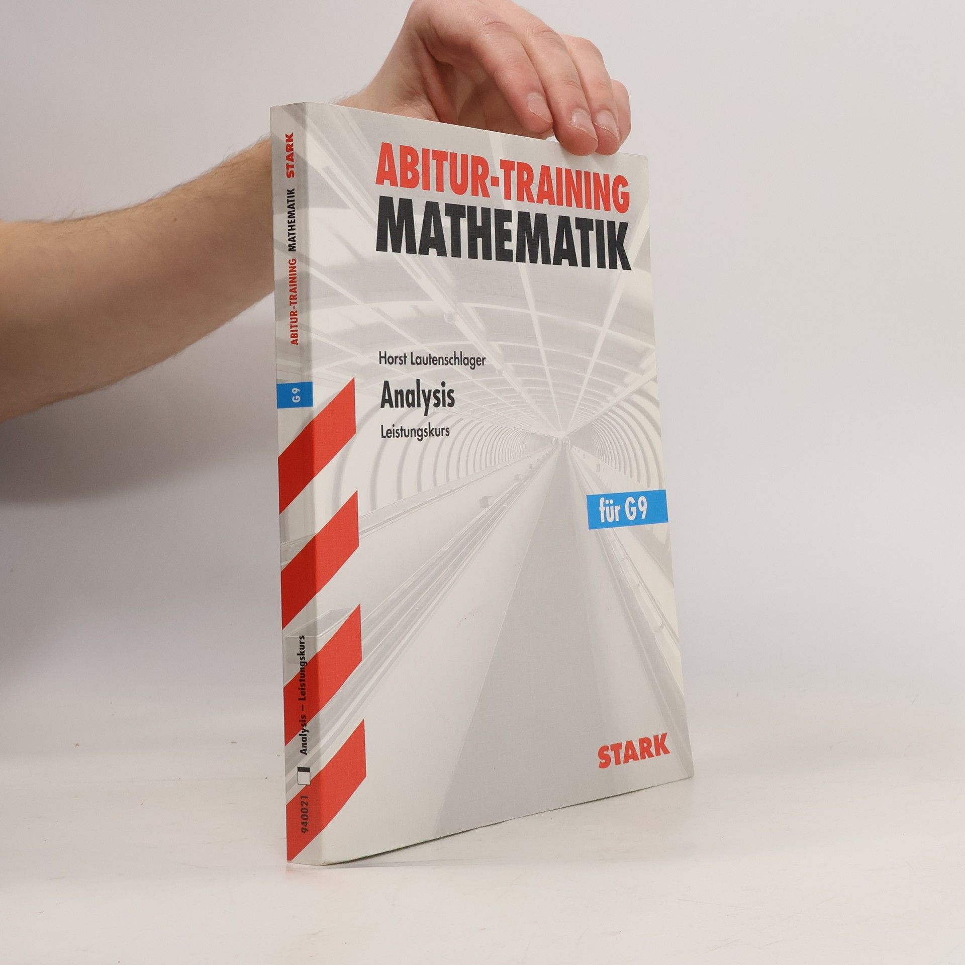 Horst Lautenschlager Abitur-Training. Mathematik Analysis
