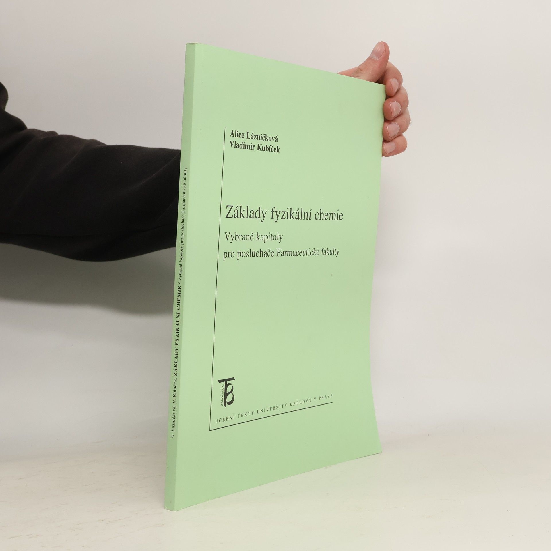 Alice Lázníčková Základy fyzikální chemie