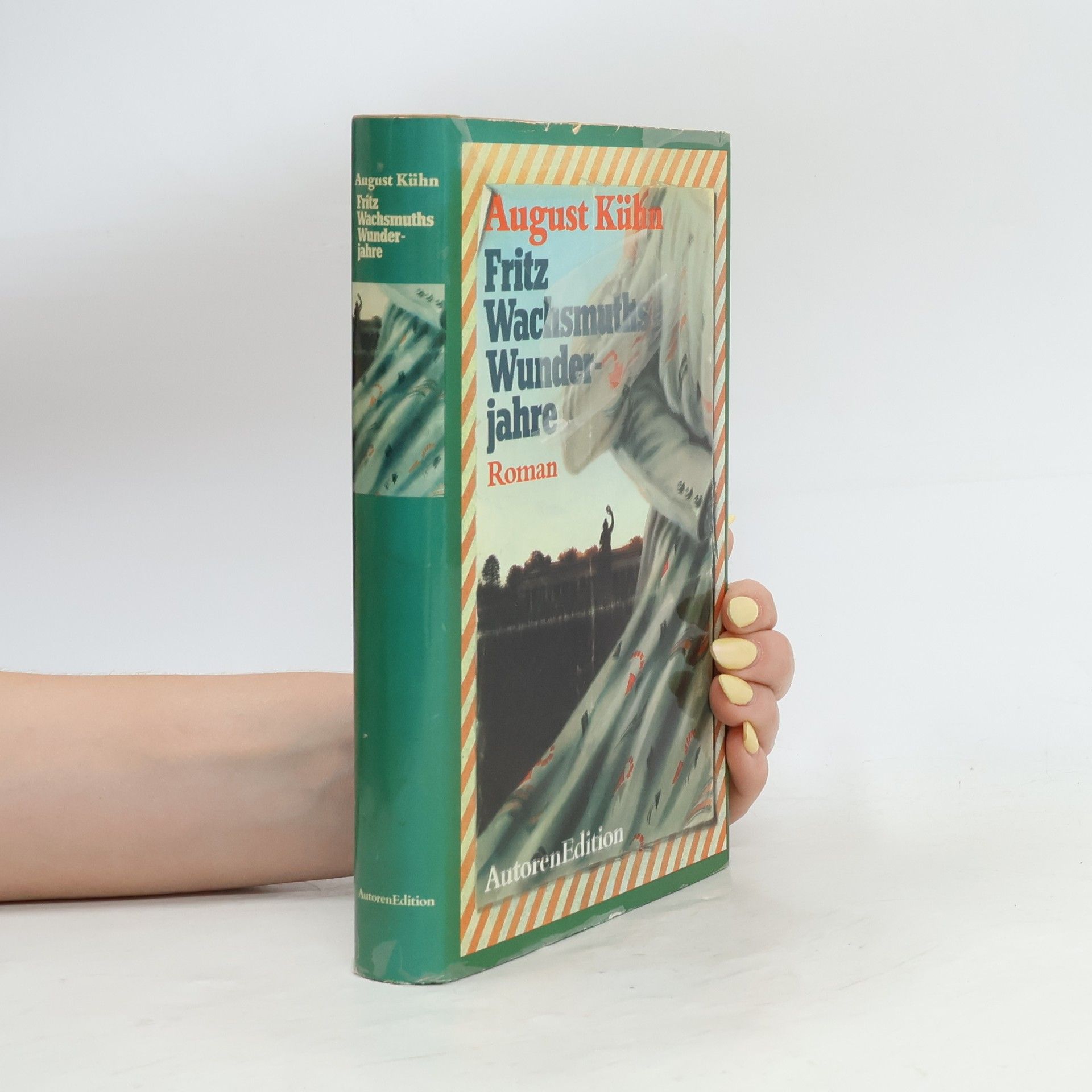 August Kühn Fritz Wachsmuths Wunderjahre