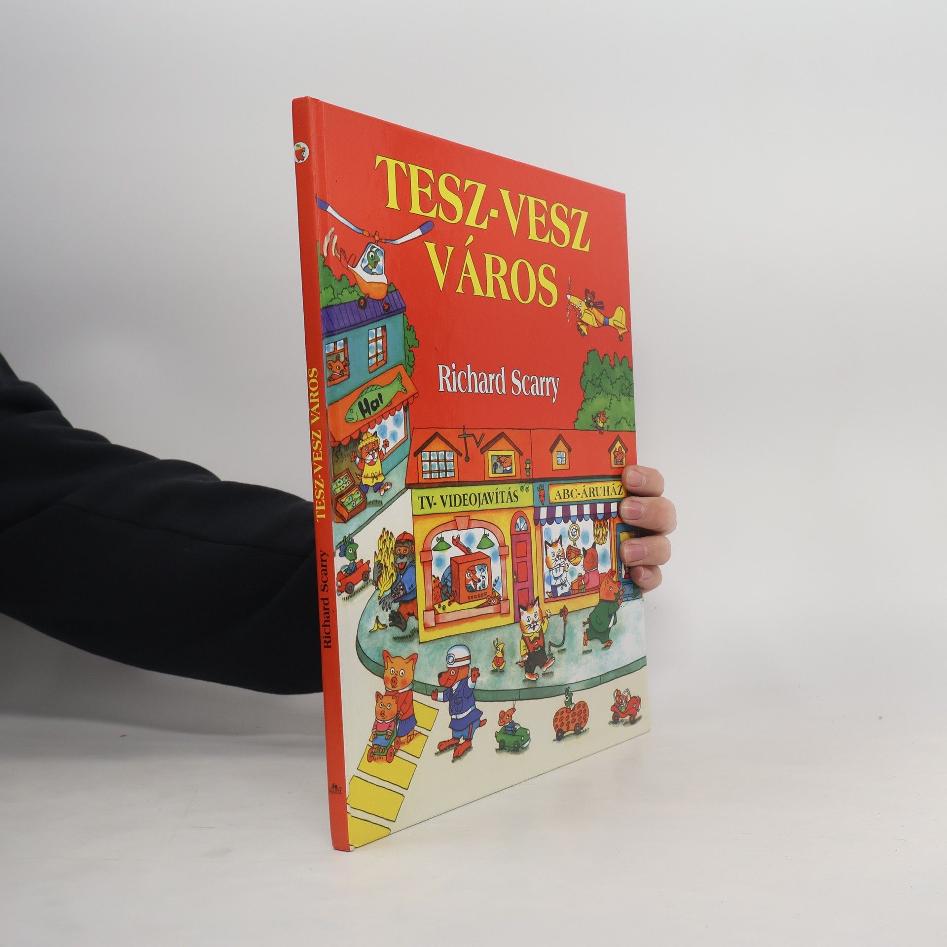 Richard Scarry Tesz-vesz varos