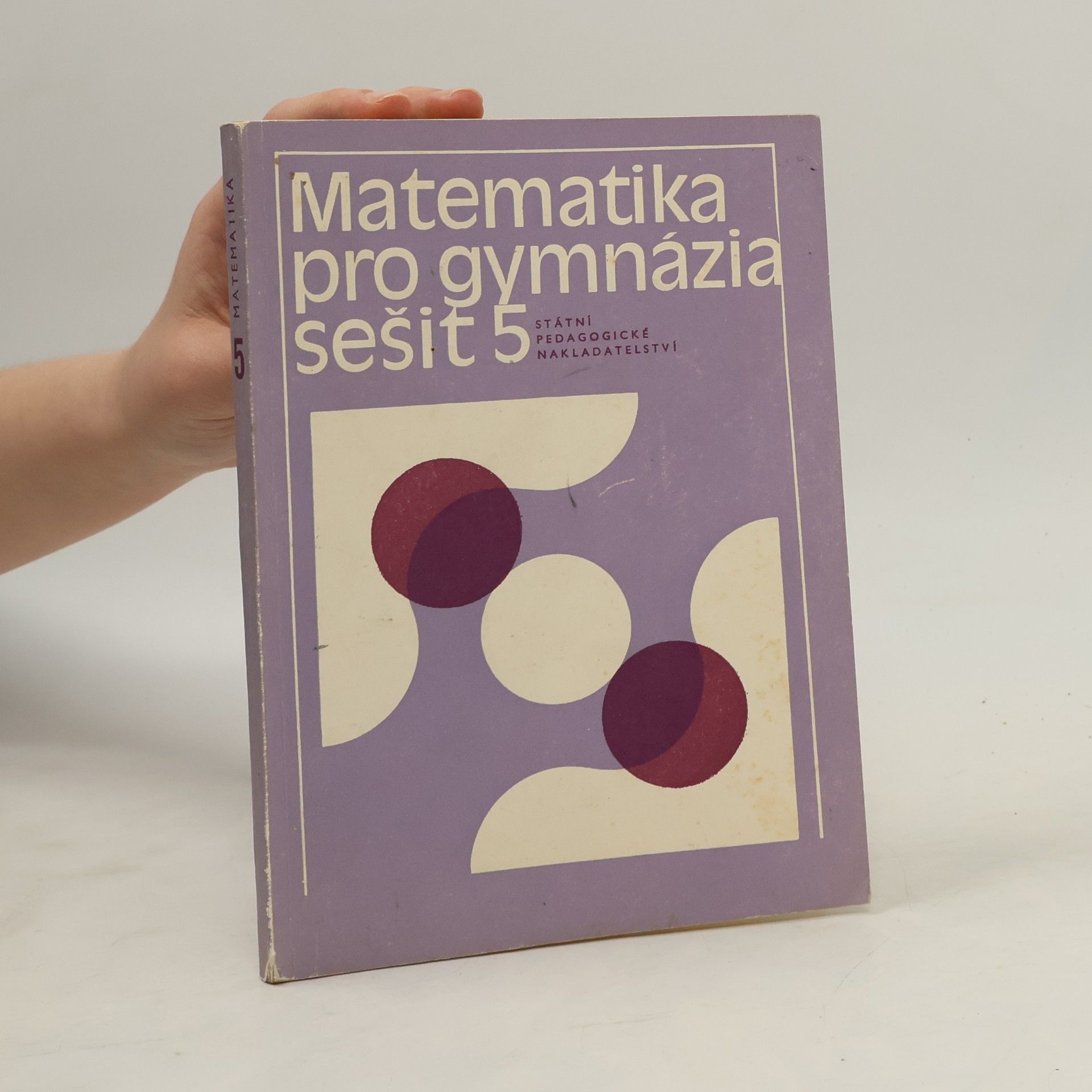 Collectif d'auteurs Matematika pro gymnázia. Sešit 5
