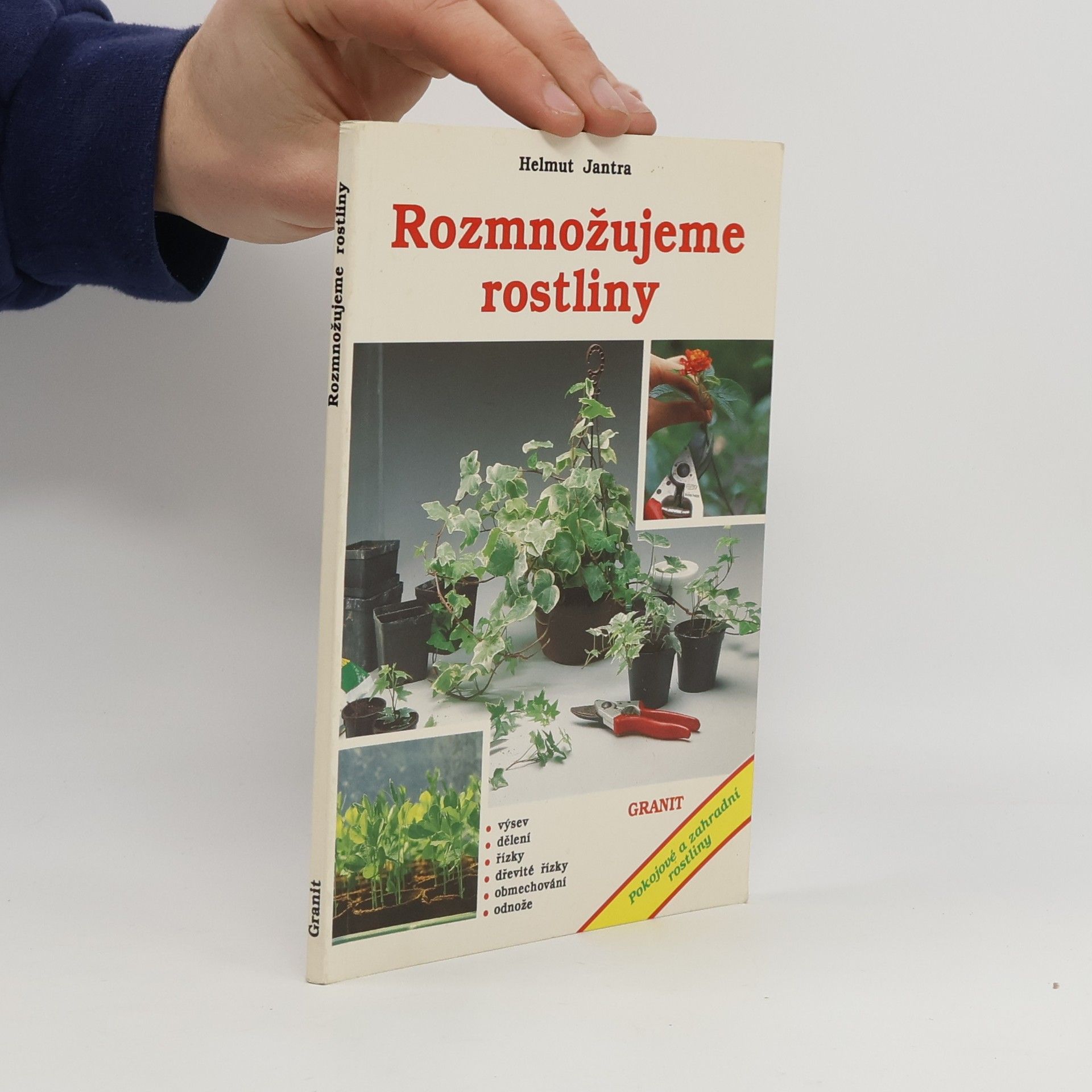 Helmut Jantra Rozmnožujeme rostliny