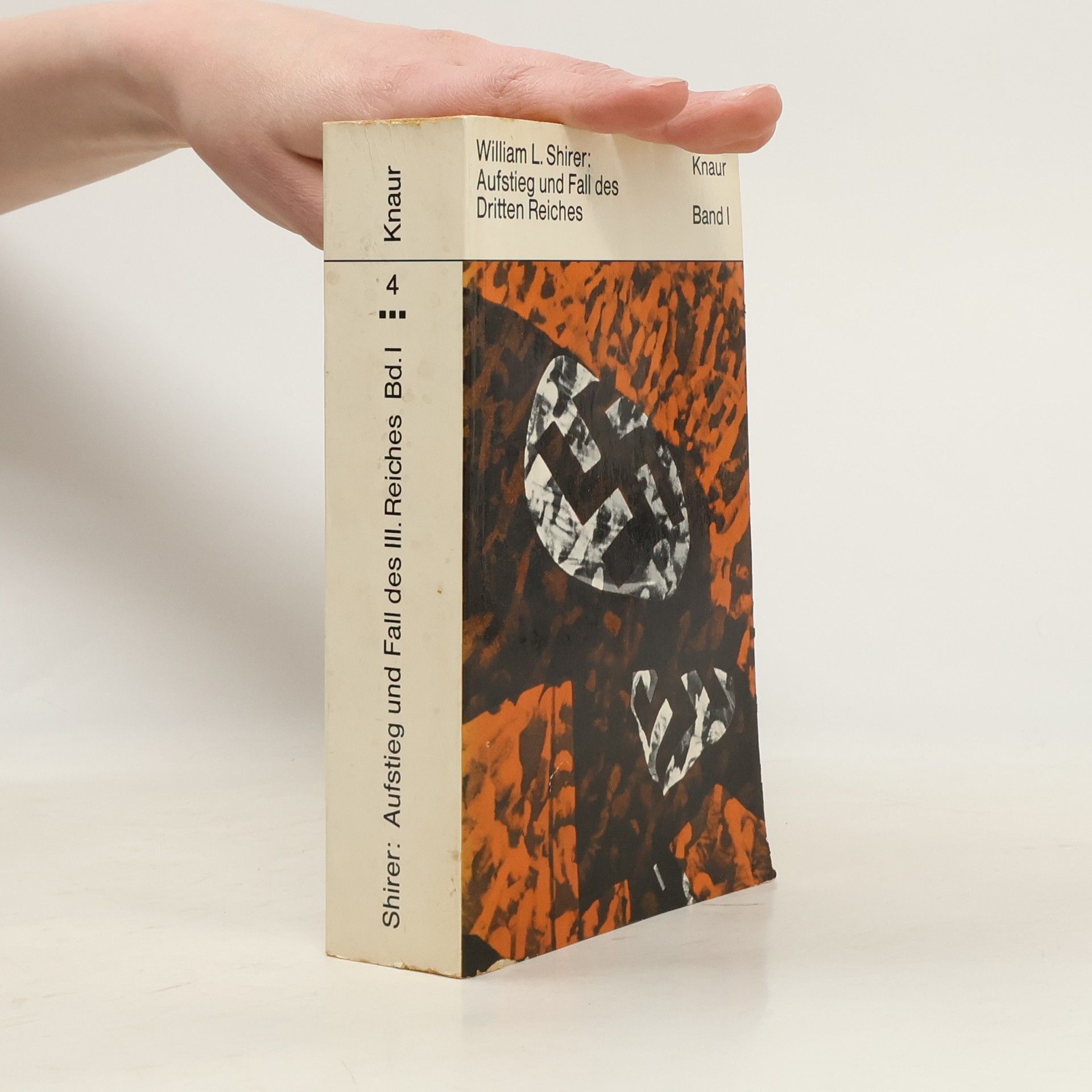 Aufstieg und Fall des Dritten Reiches. Band I.