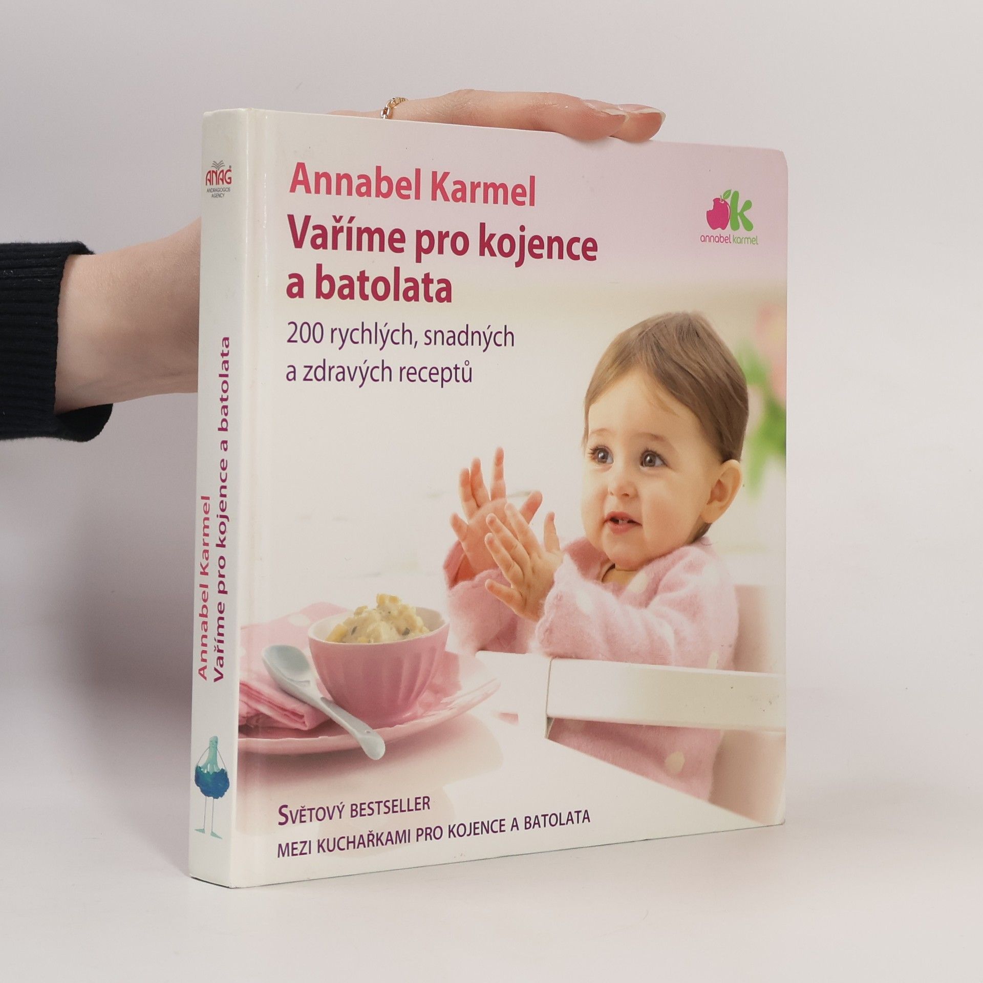 Annabel Karmel Vaříme pro kojence a batolata. 200 rychlých, snadných a zdravých receptů pro vaše dítě