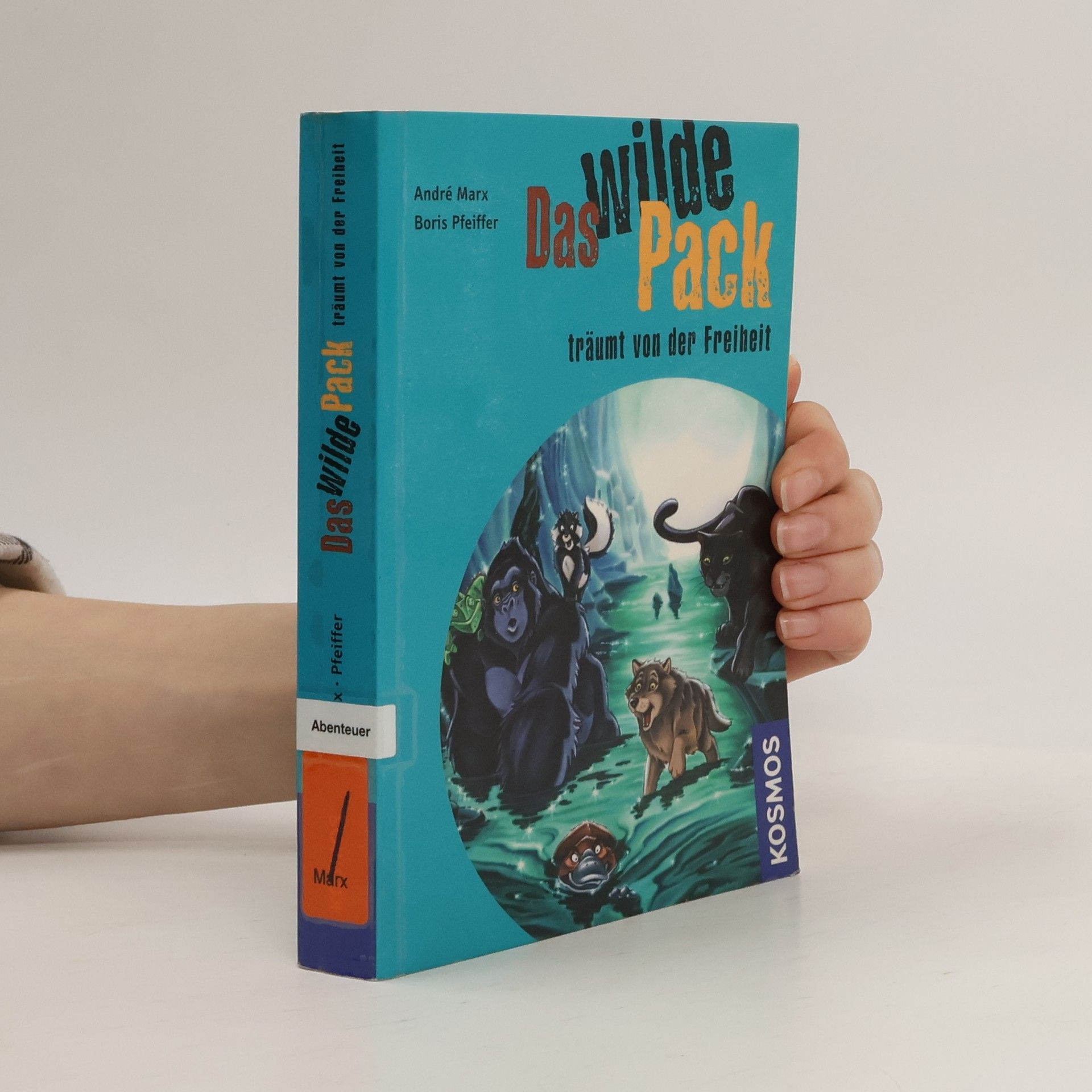 André Marx Das wilde Pack träumt von der Freiheit