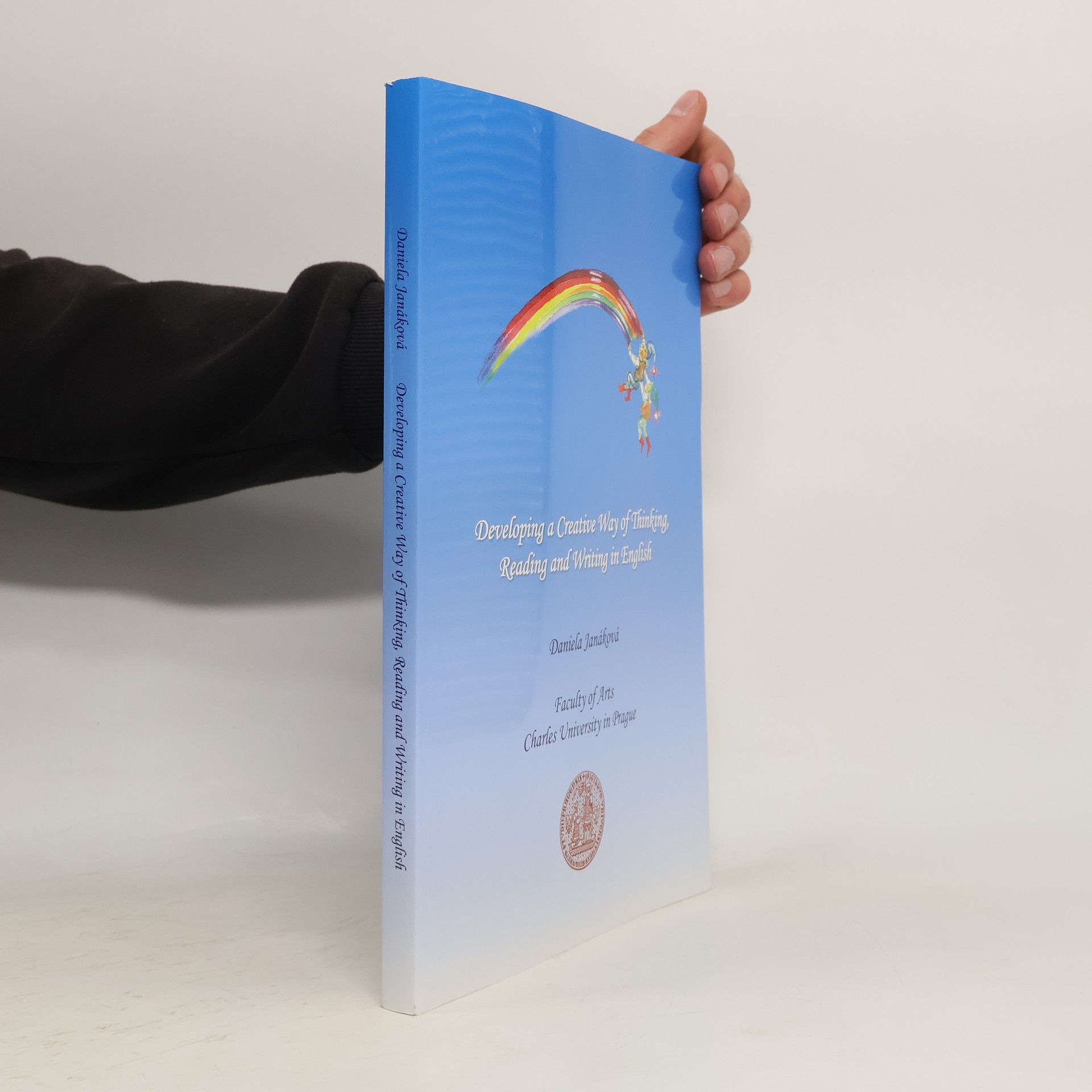 Daniela Janáková Developing a creative way of thinking, reading and writing in English