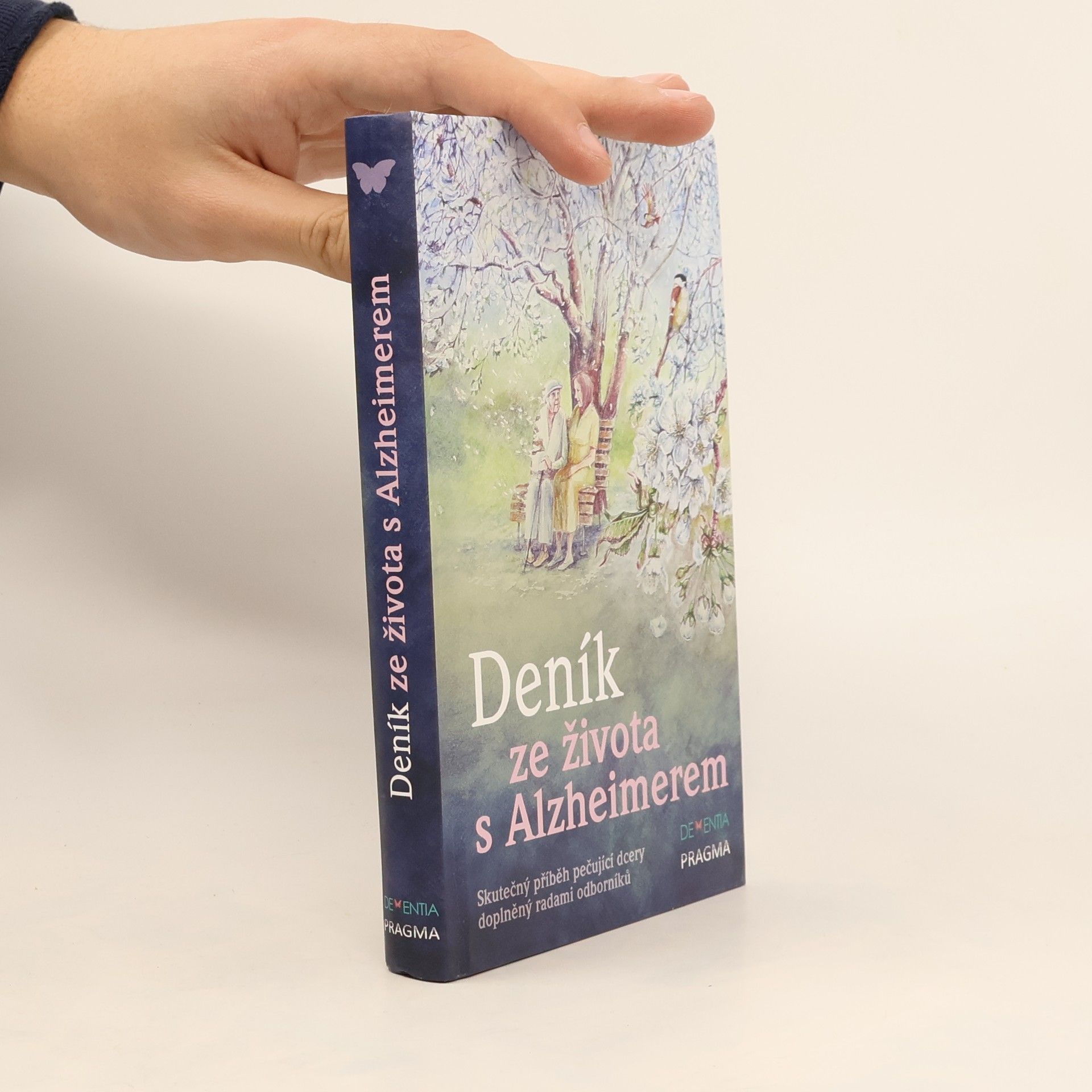 Markéta Hánová Deník ze života s Alzheimerem : skutečný příběh pečující dcery doplněný radami odborníků