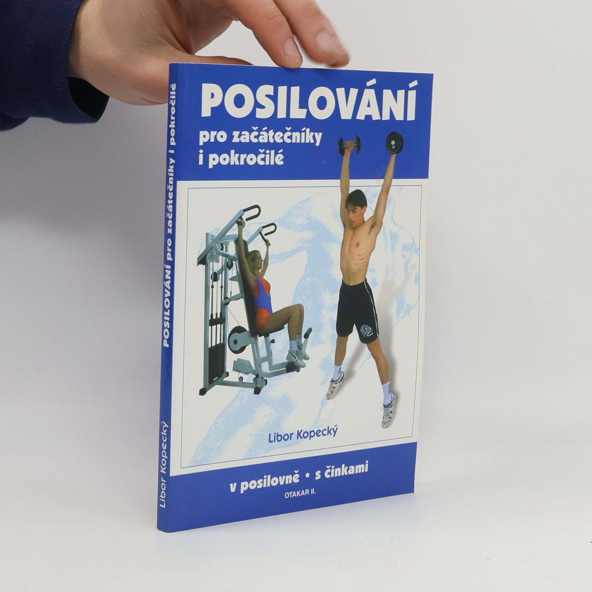 Kopecký Libor Posilování pro začátečníky i pokročilé