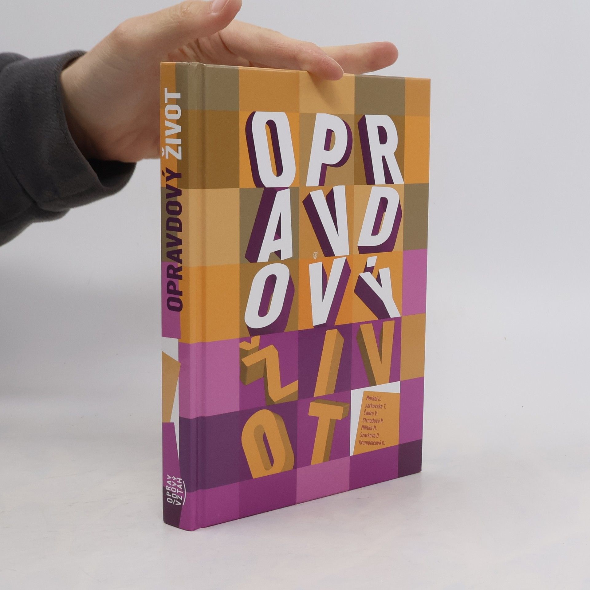 Kolektiv autorů Opravdový život