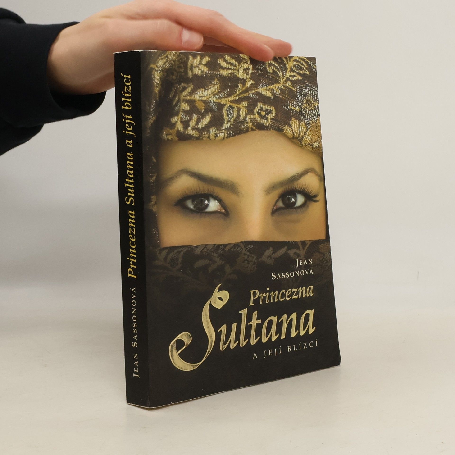 Jean Sasson Princezna Sultana a její blízcí