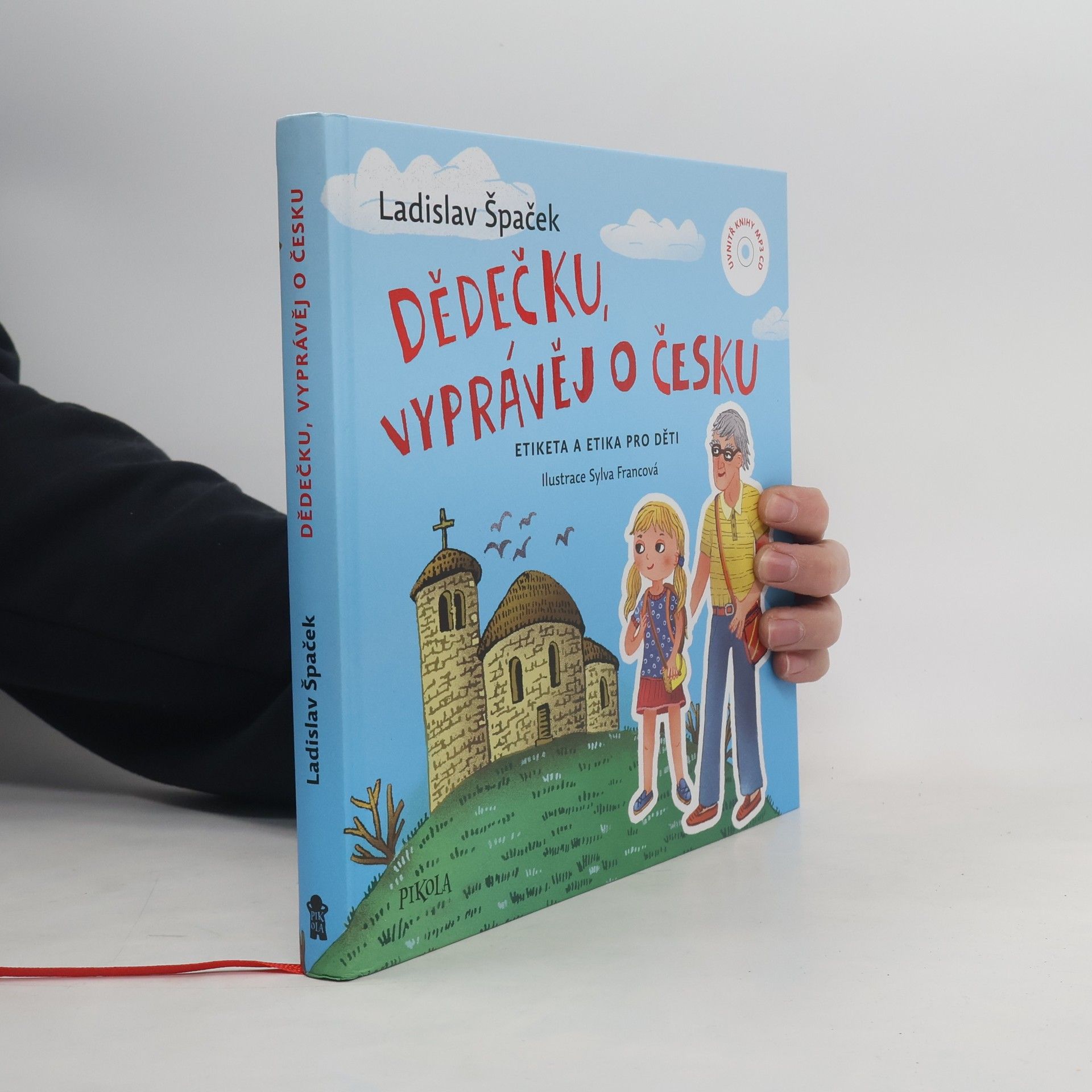 Ladislav Špaček Dědečku, vyprávěj o Česku : Etiketa a etika pro děti