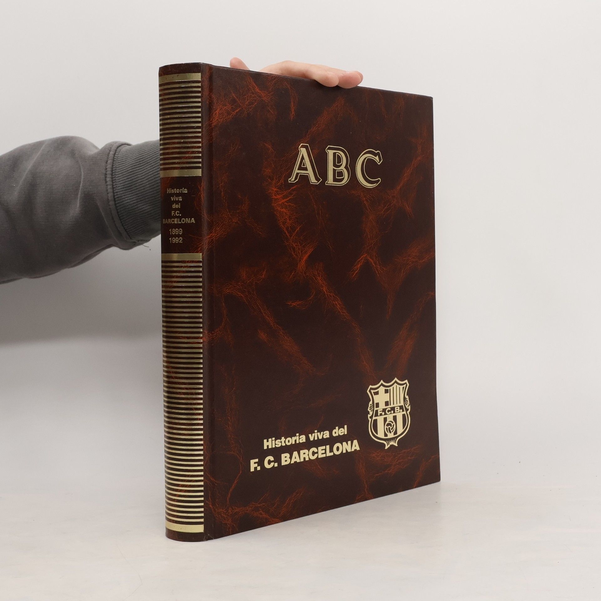 Autorenkollektiv ABC. Historia viva del F.C. Barcelona 1899-1992