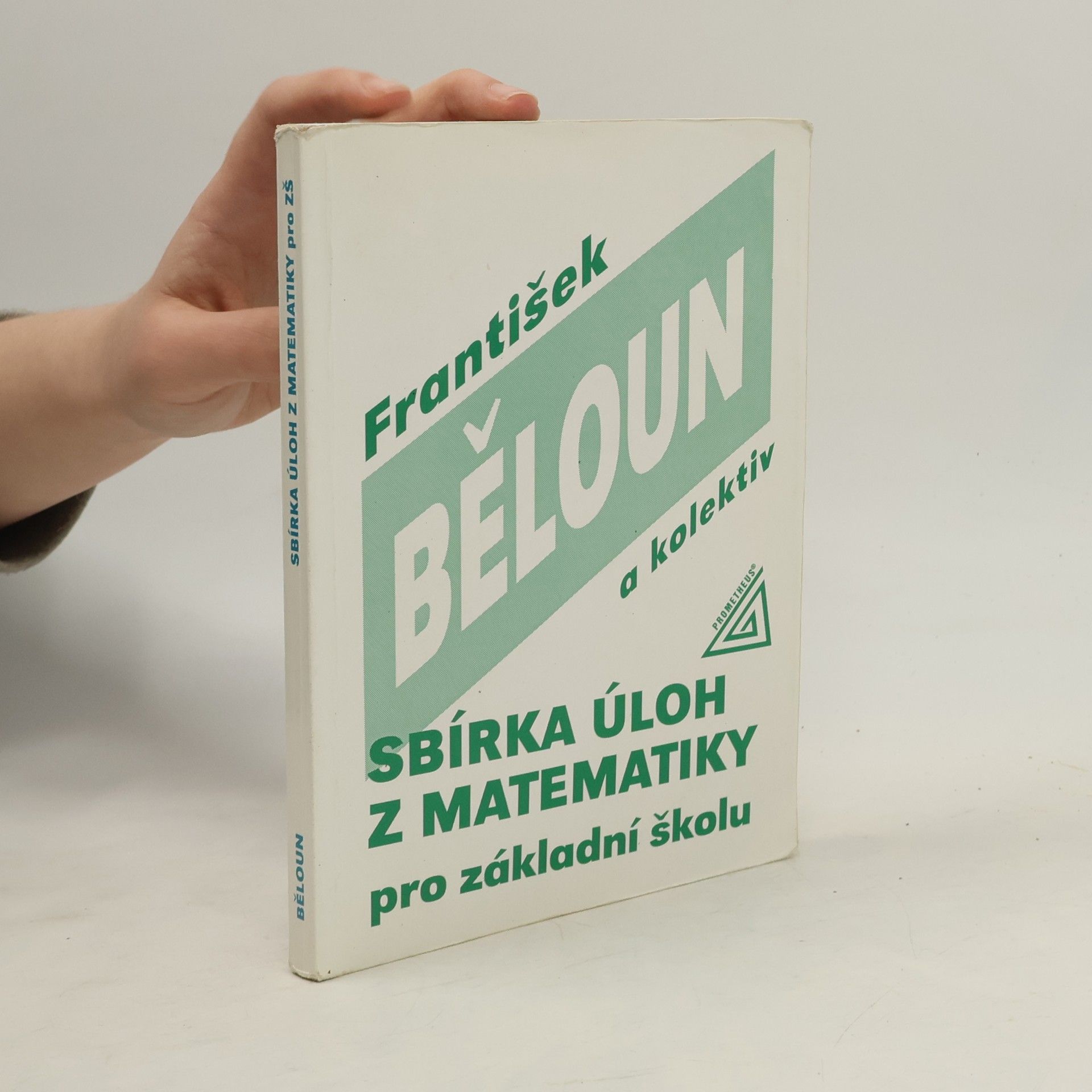 František Běloun Sbírka úloh z matematiky pro základní školu
