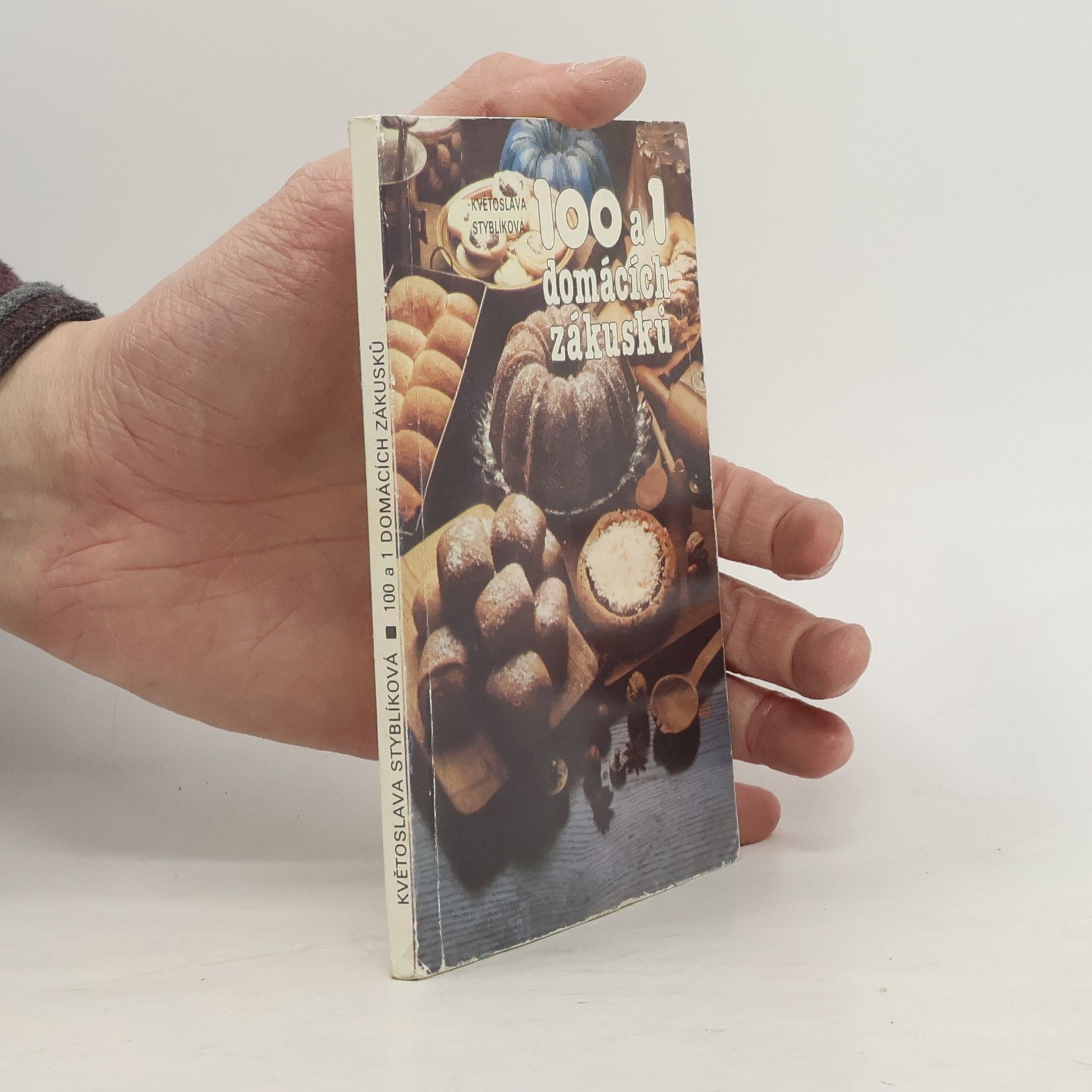 Květoslava Styblíková 100 a 1 domácích zákusků