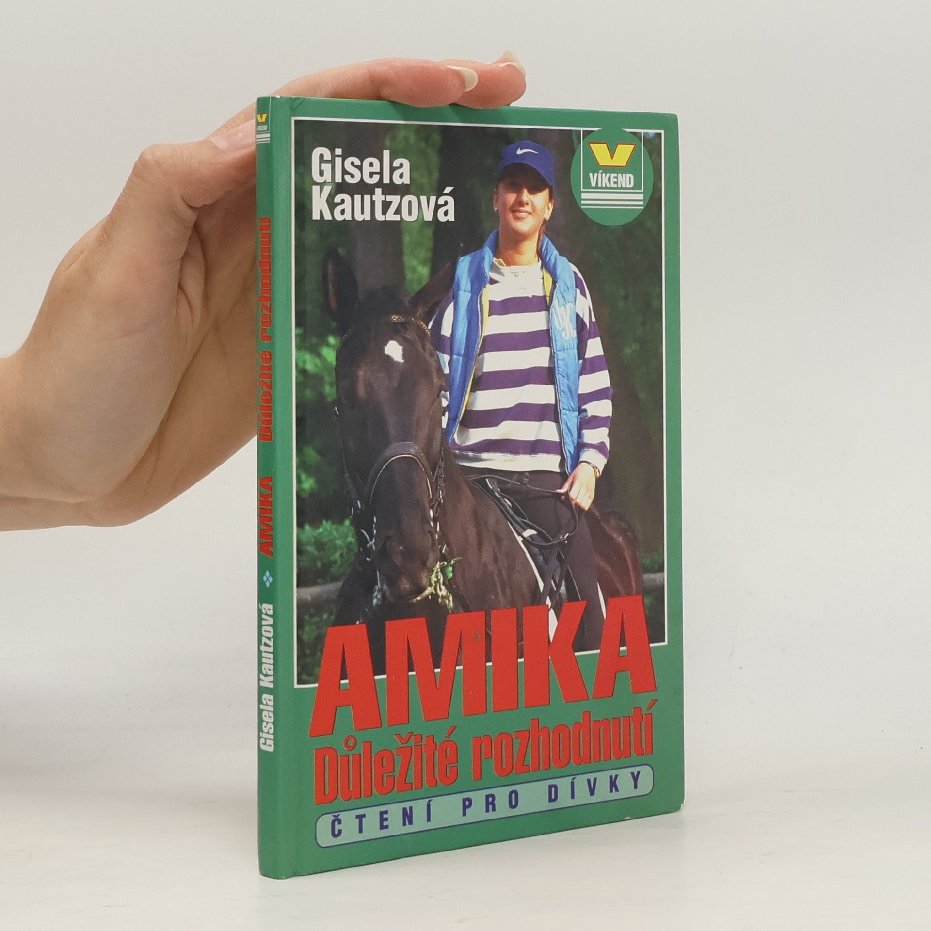 Gisela Kautz Amika. Důležité rozhodnutí