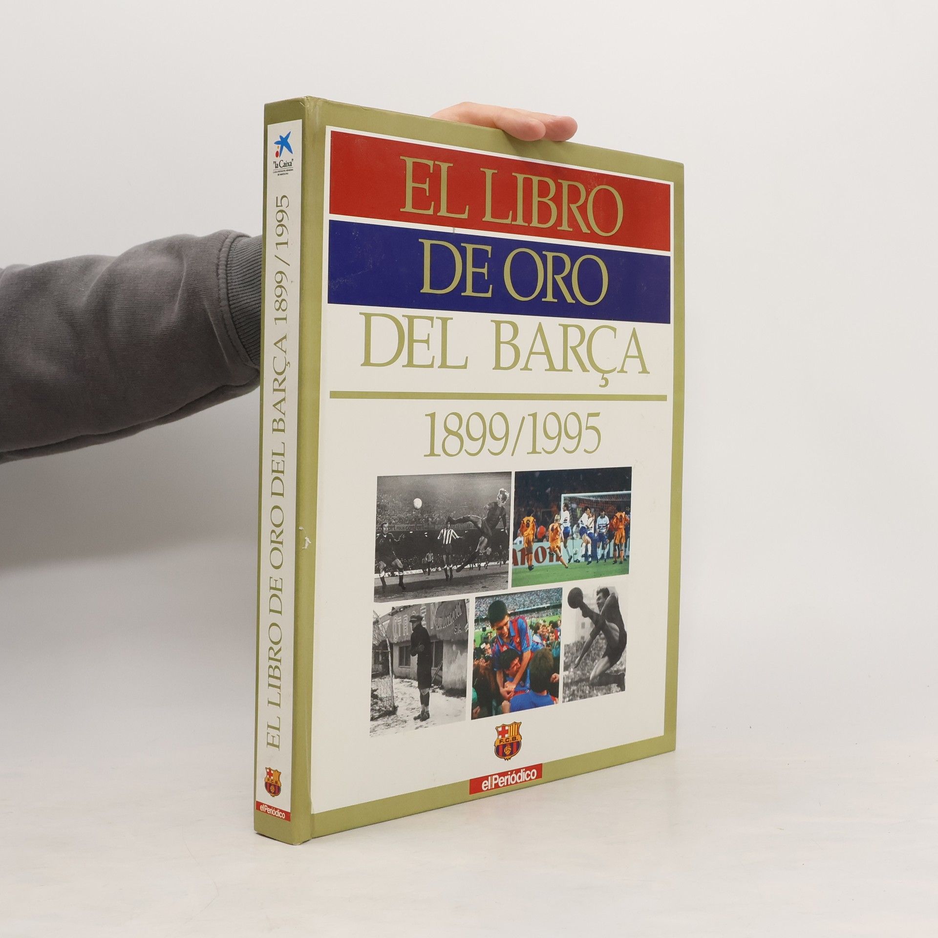 Autorenkollektiv El libro de oro del Barça 1899/1995