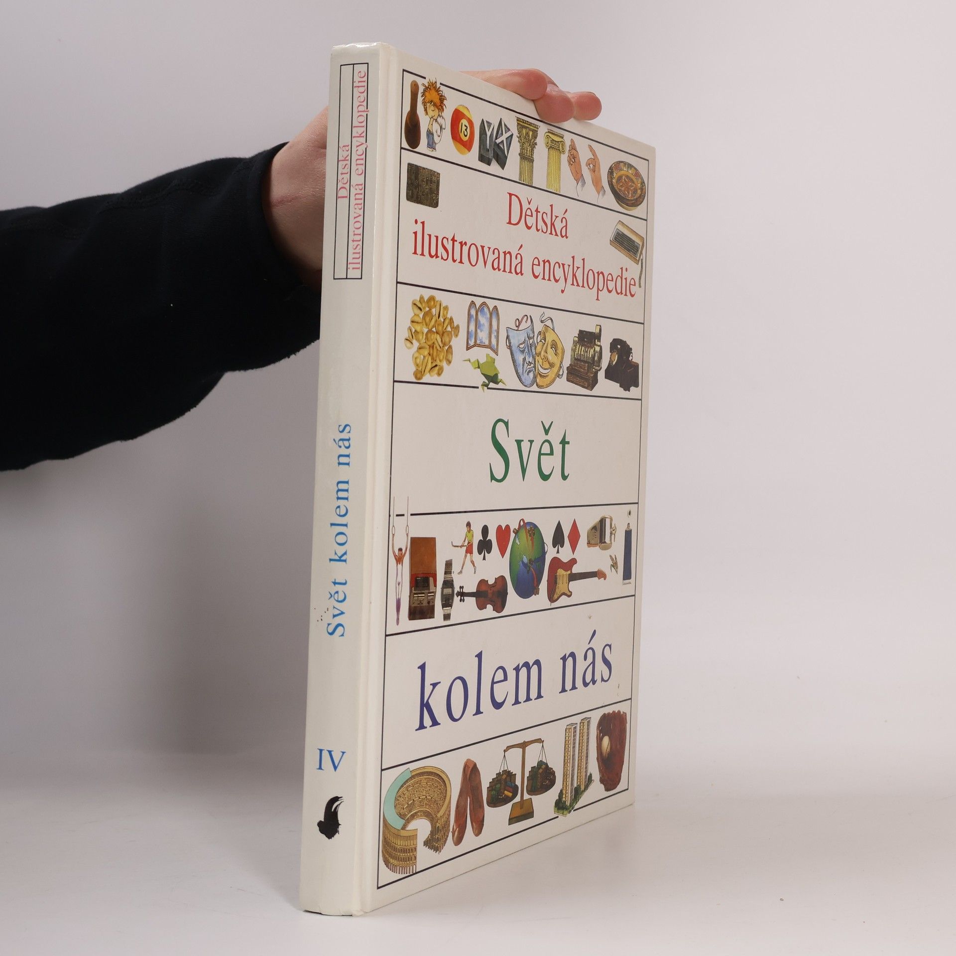Collectif d'auteurs Dětská ilustrovaná encyklopedie IV. Svět kolem nás