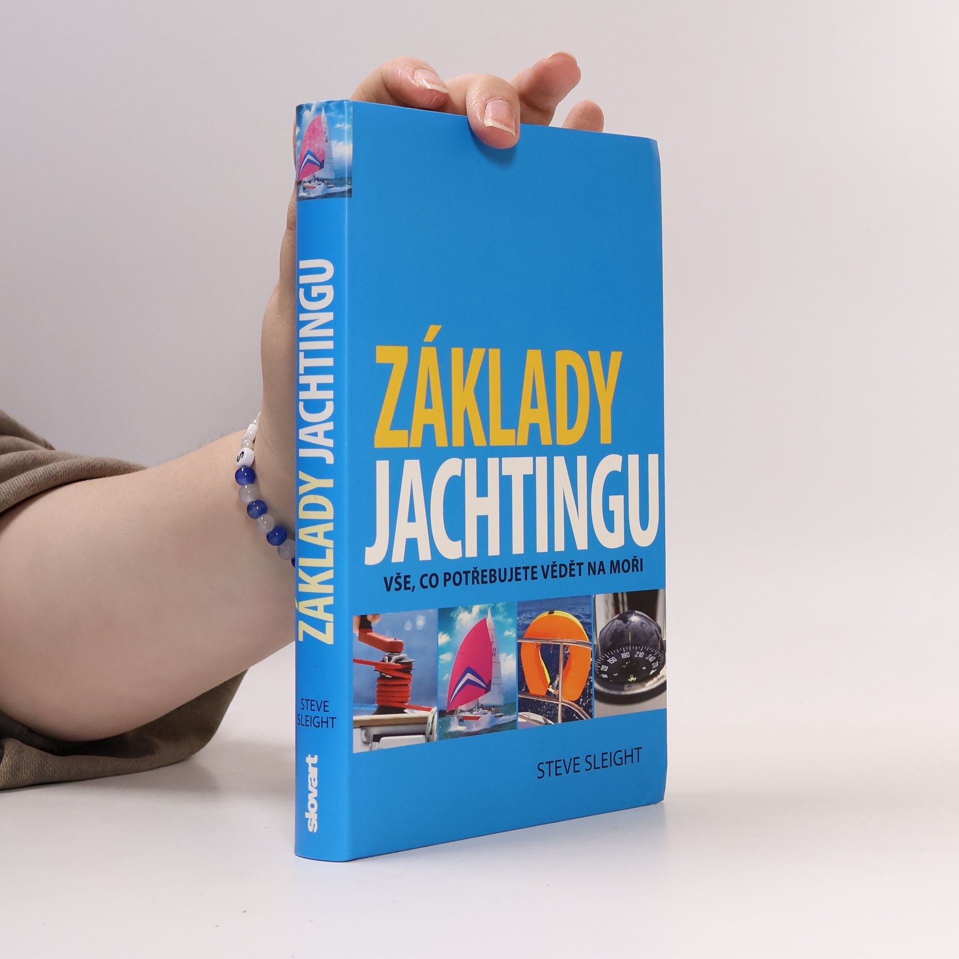 Steve Sleight Základy jachtingu - Vše co potřebujete vědět na moři