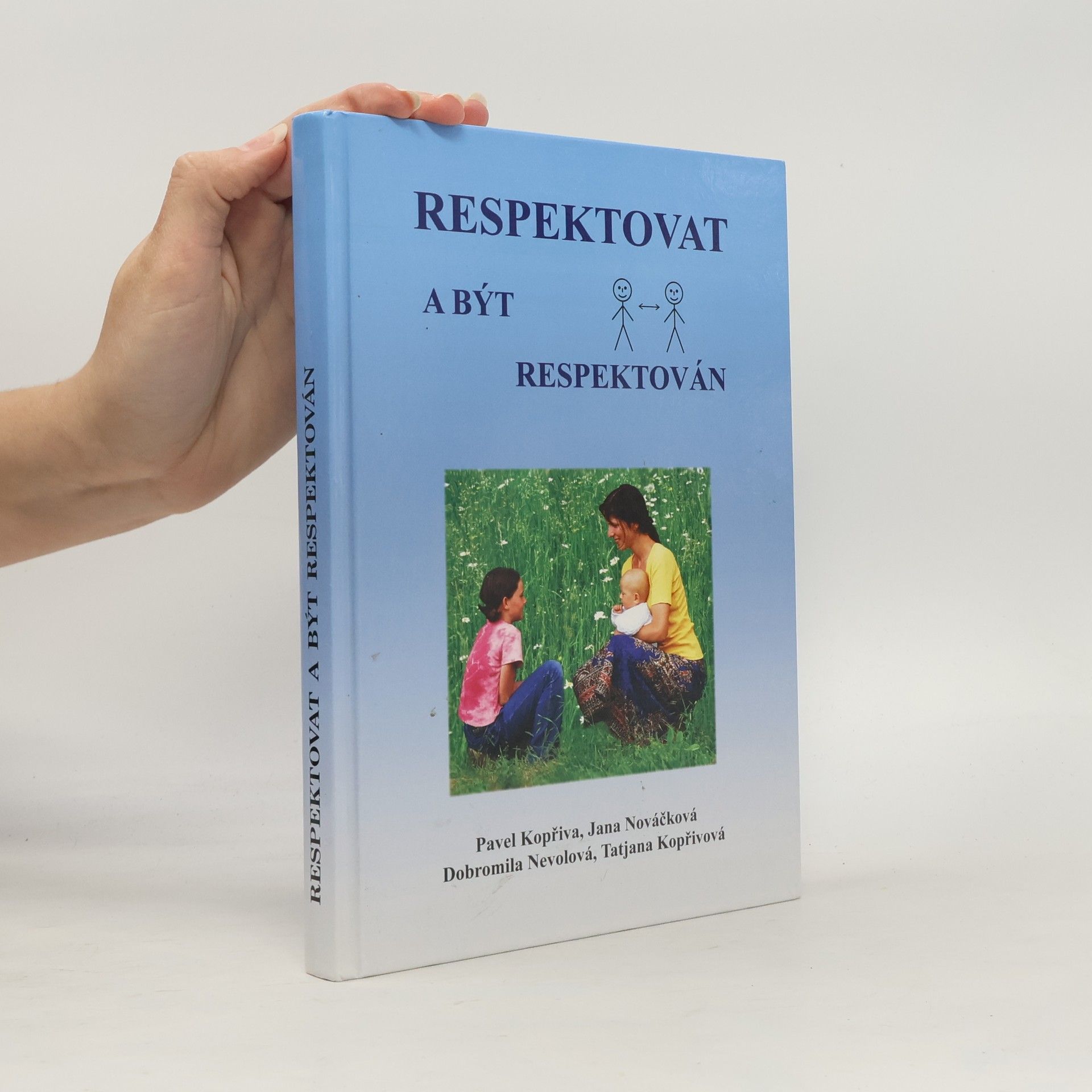Pavel Kopřiva Respektovat a být respektován