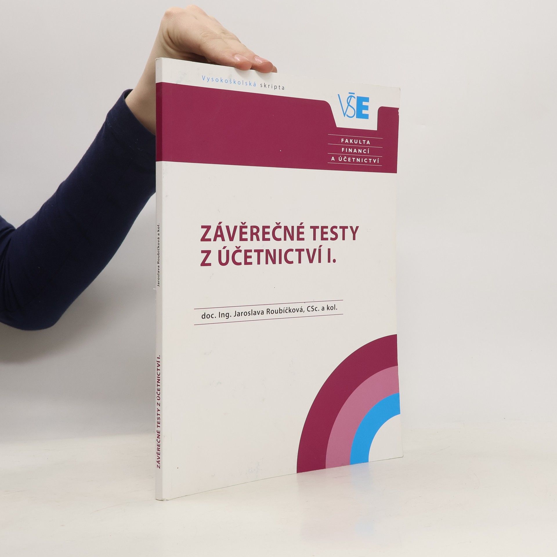 Jaroslava Roubíčková Závěrečné testy z Účetnictví I.