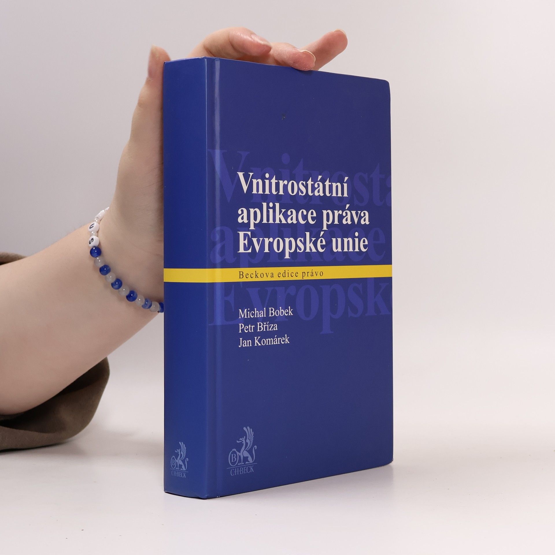 Michal Bobek Vnitrostátní aplikace práva Evropské unie