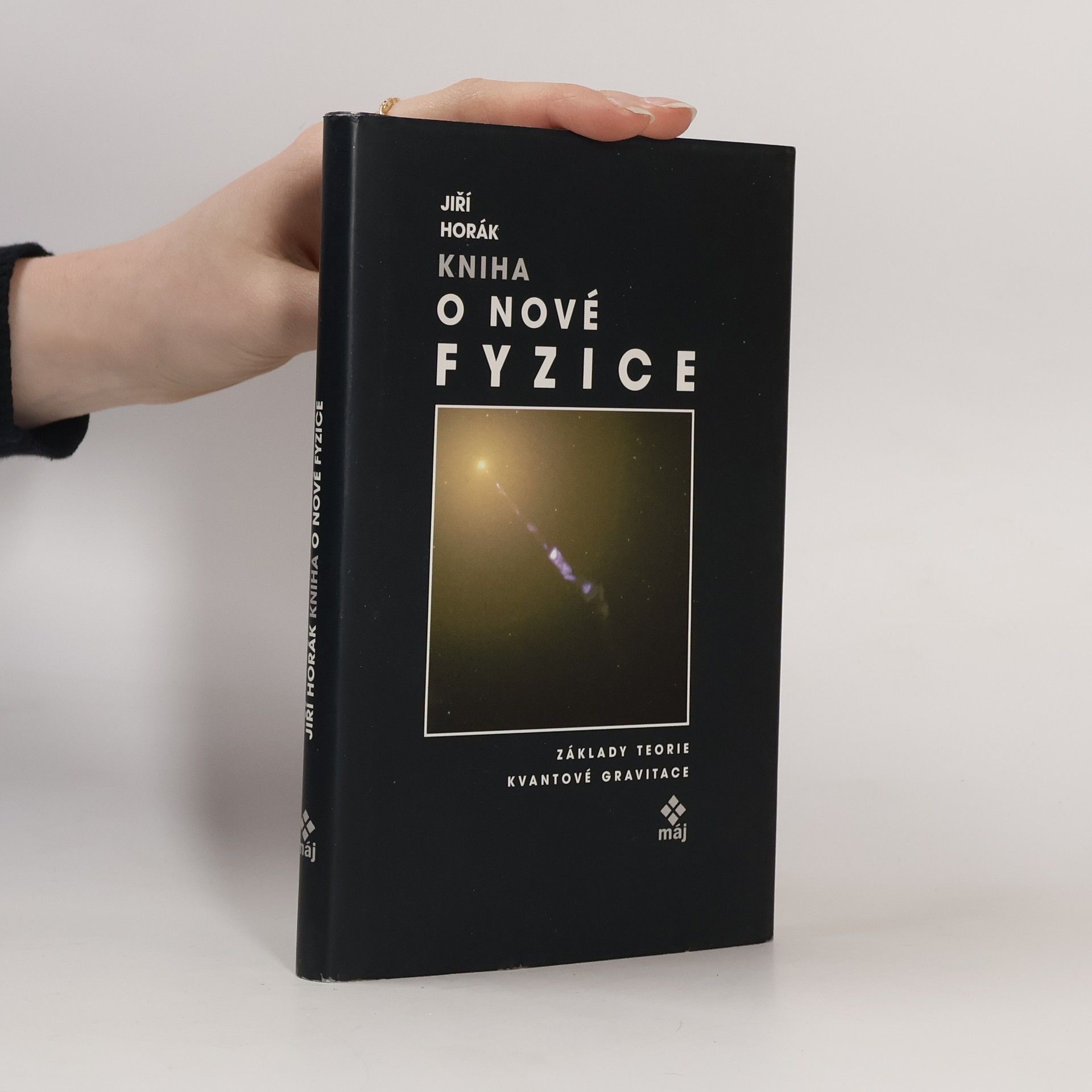 Jiří Horák Kniha o nové fyzice