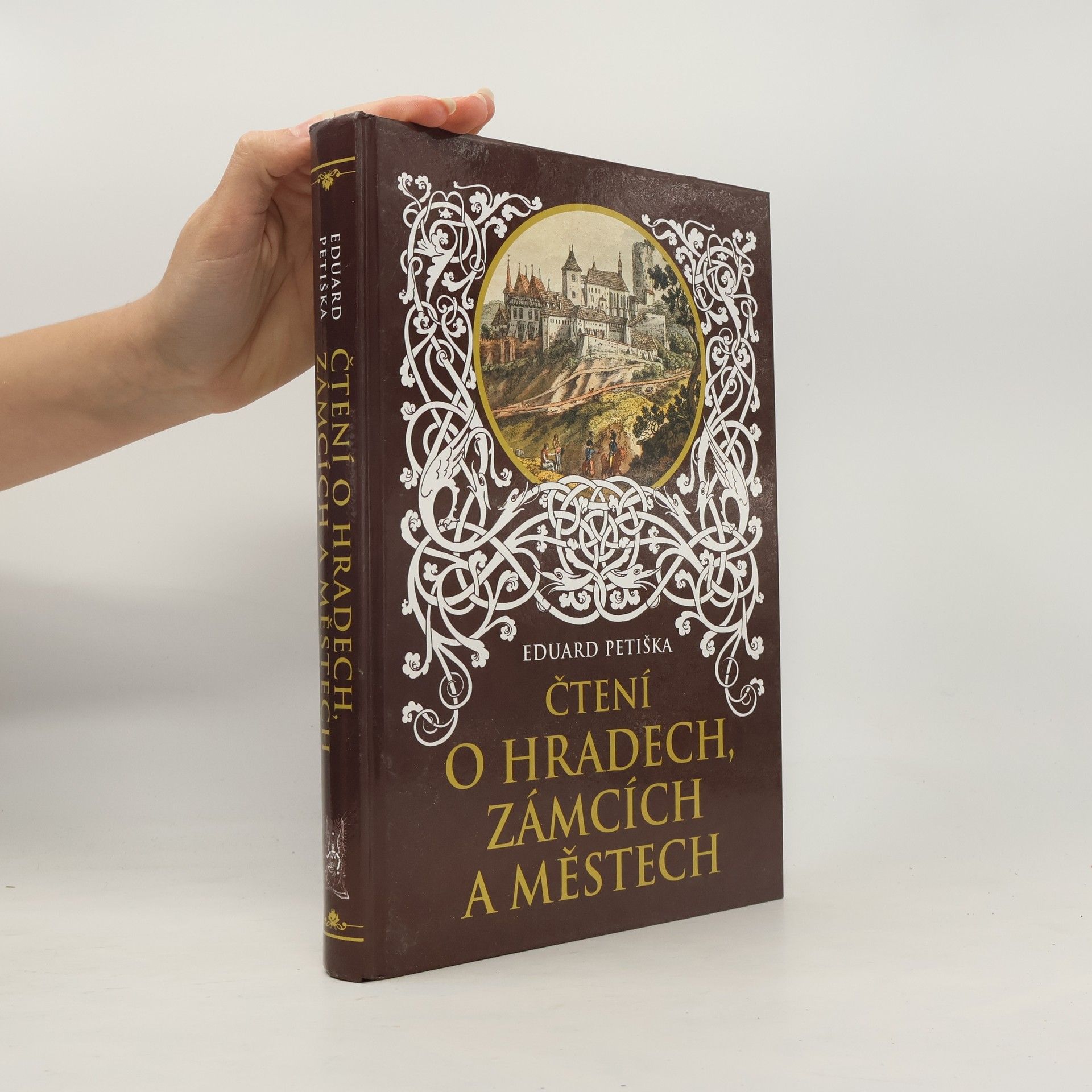Eduard Petiška Čtení o hradech, zámcích a městech