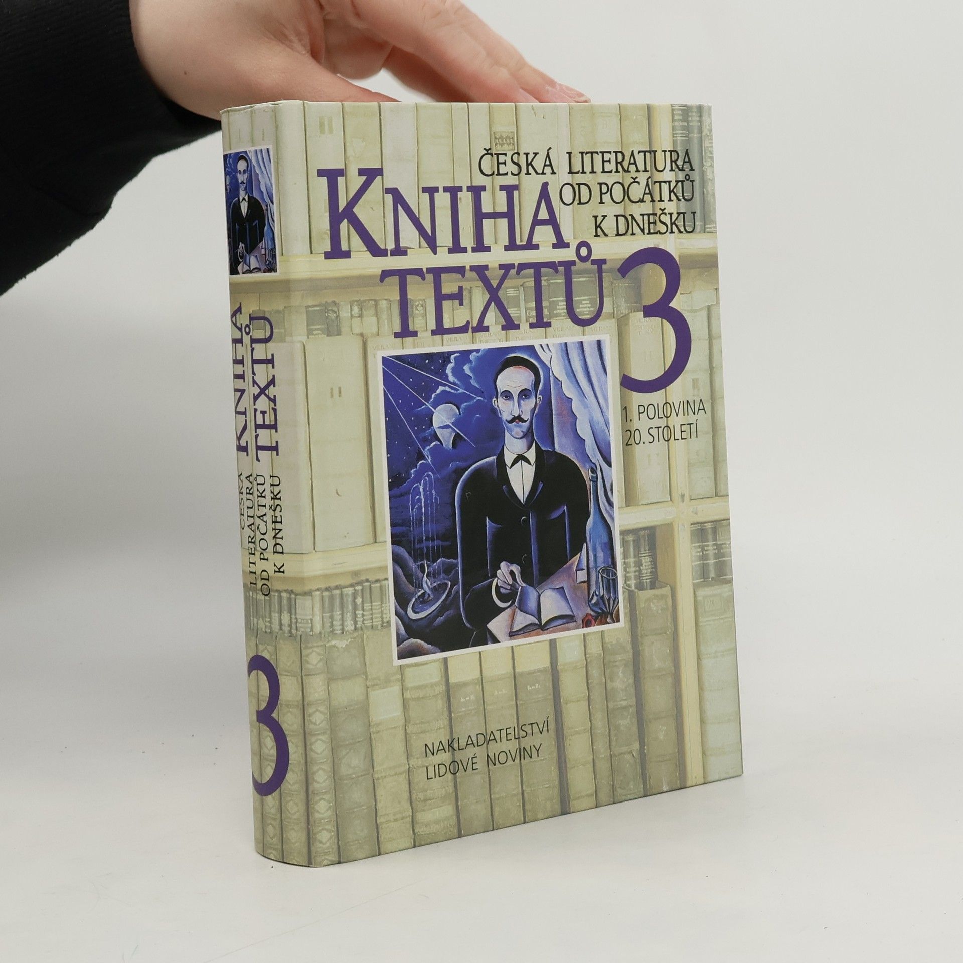 Emil Lukeš Kniha textů 3. Česká literatura od počátků k dnešku. 1. polovina 20. století