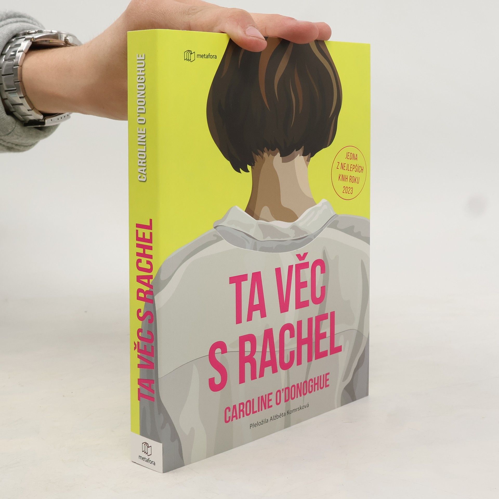 Caroline O. Donoghue Ta věc s Rachel