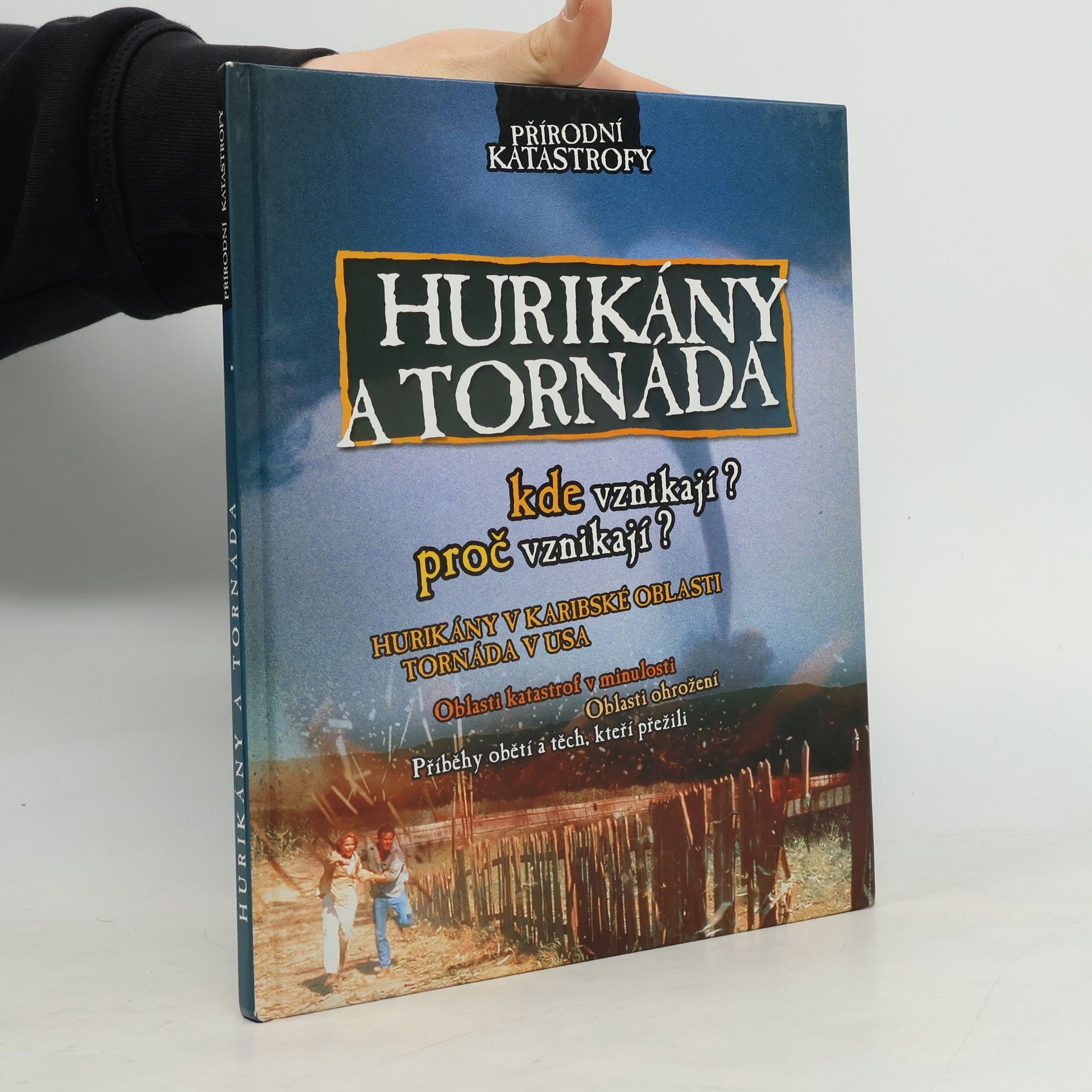 Neil Morris Hurikány a tornáda: Kde vznikají? proč vznikají?