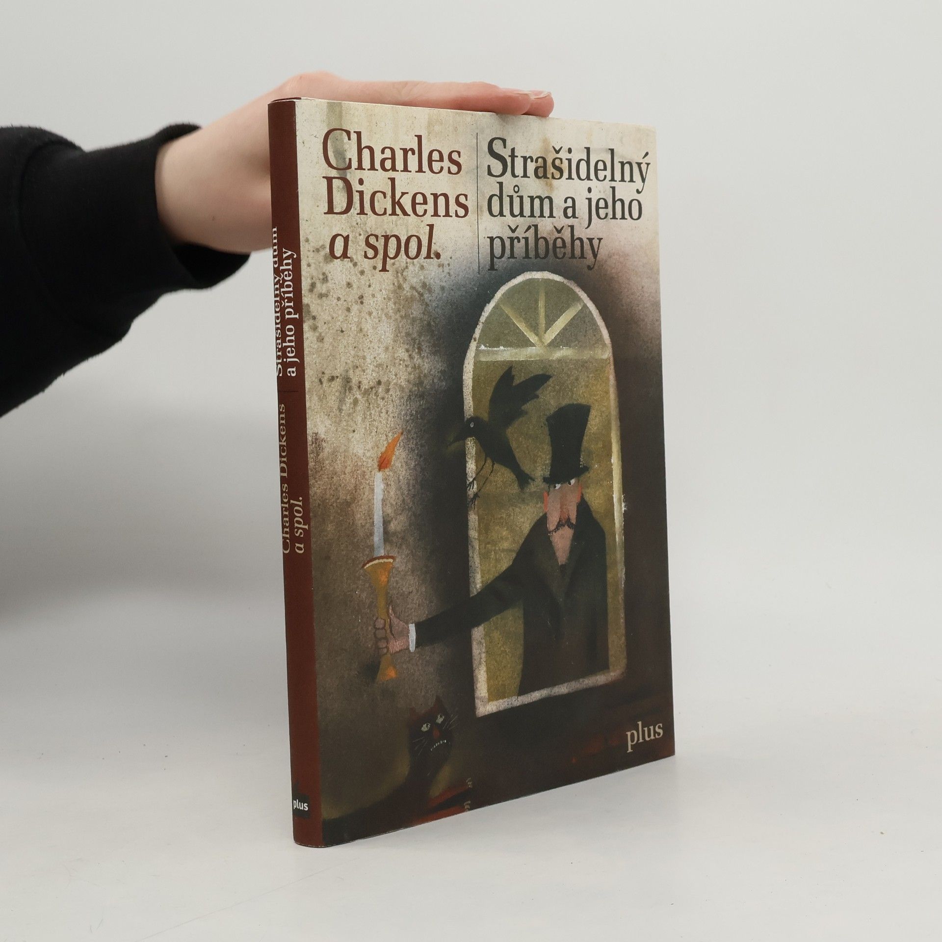 Charles Dickens Strašidelný dům a jeho příběhy