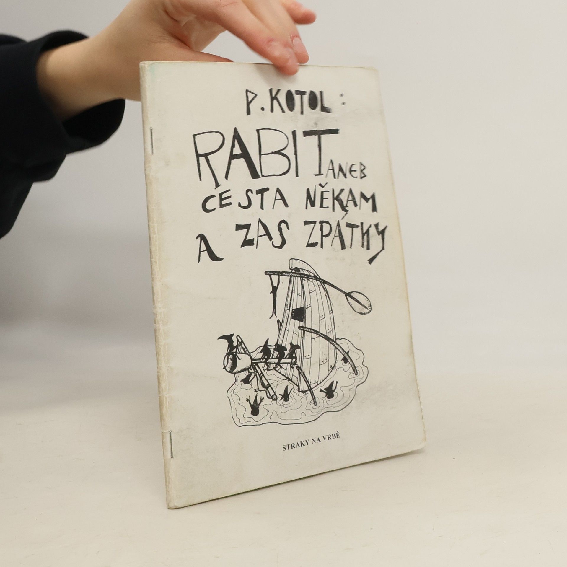 Petr Kotol Rabit, aneb, Cesta někam a zas zpátky