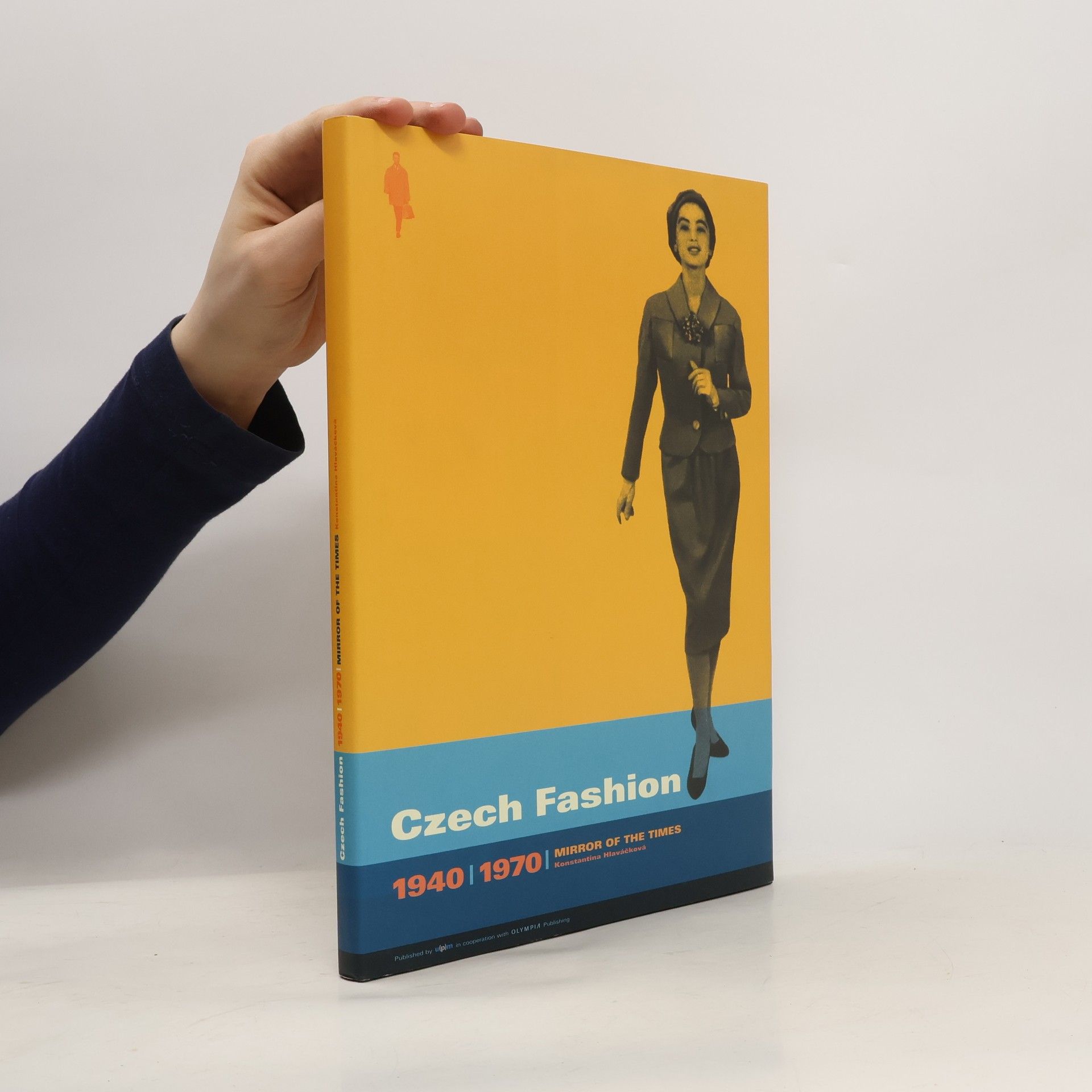 Konstantina Hlaváčková Czech fashion 1940-1970. Mirror of the times