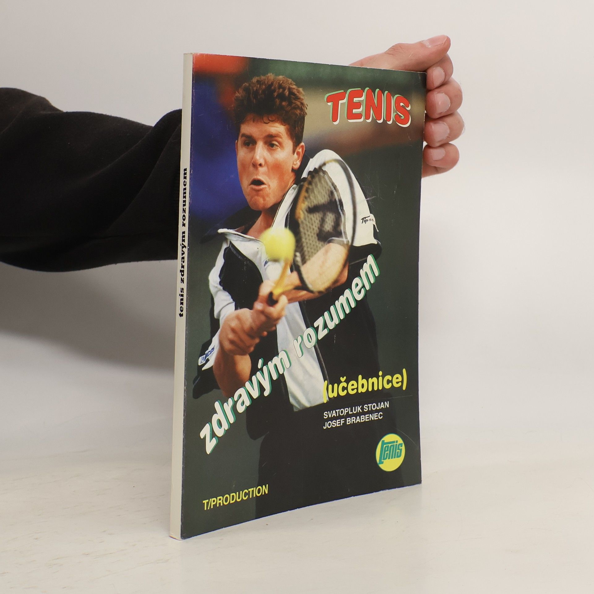 Svatopluk Stojan Tenis zdravým rozumem (učebnice)