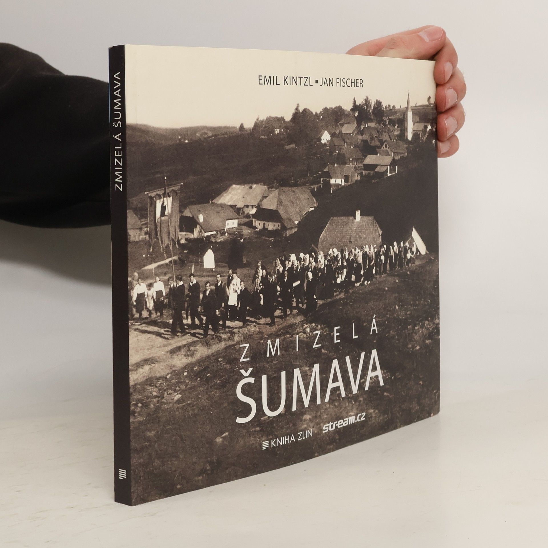 Emil Kintzl Zmizelá Šumava