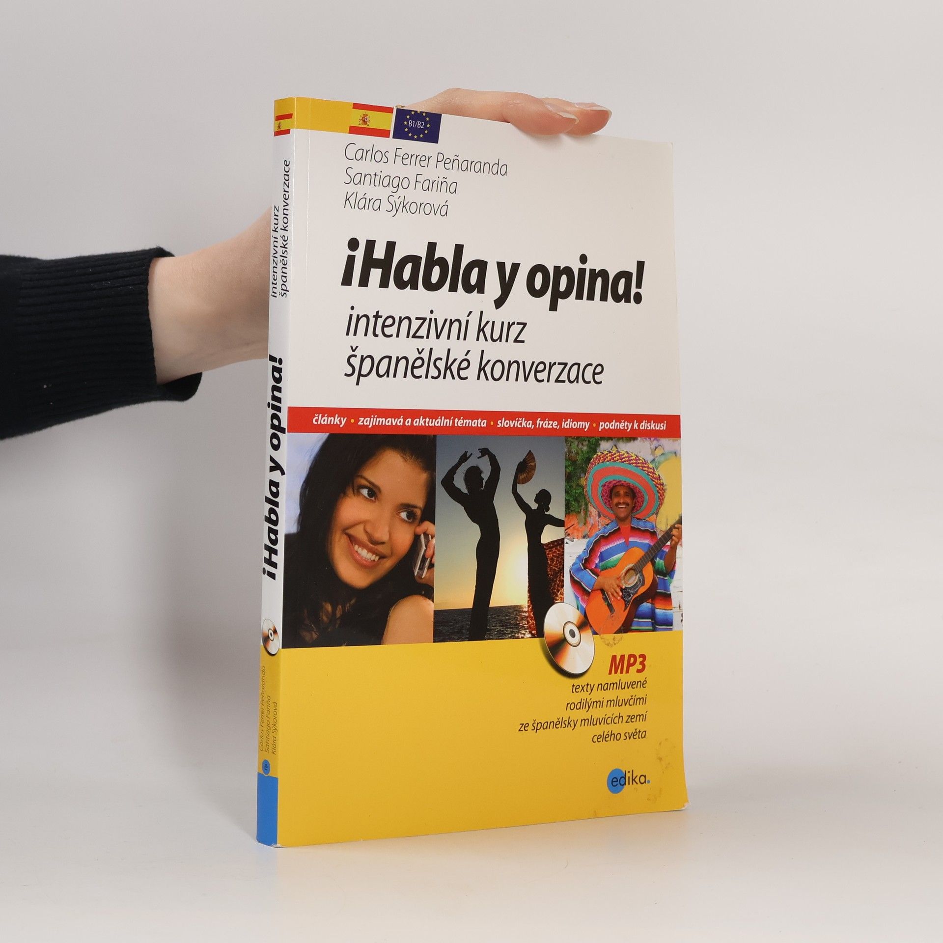 Carlos Ferrer Peñaranda ¡Habla y opina! Intenzivní kurz španělské konverzace