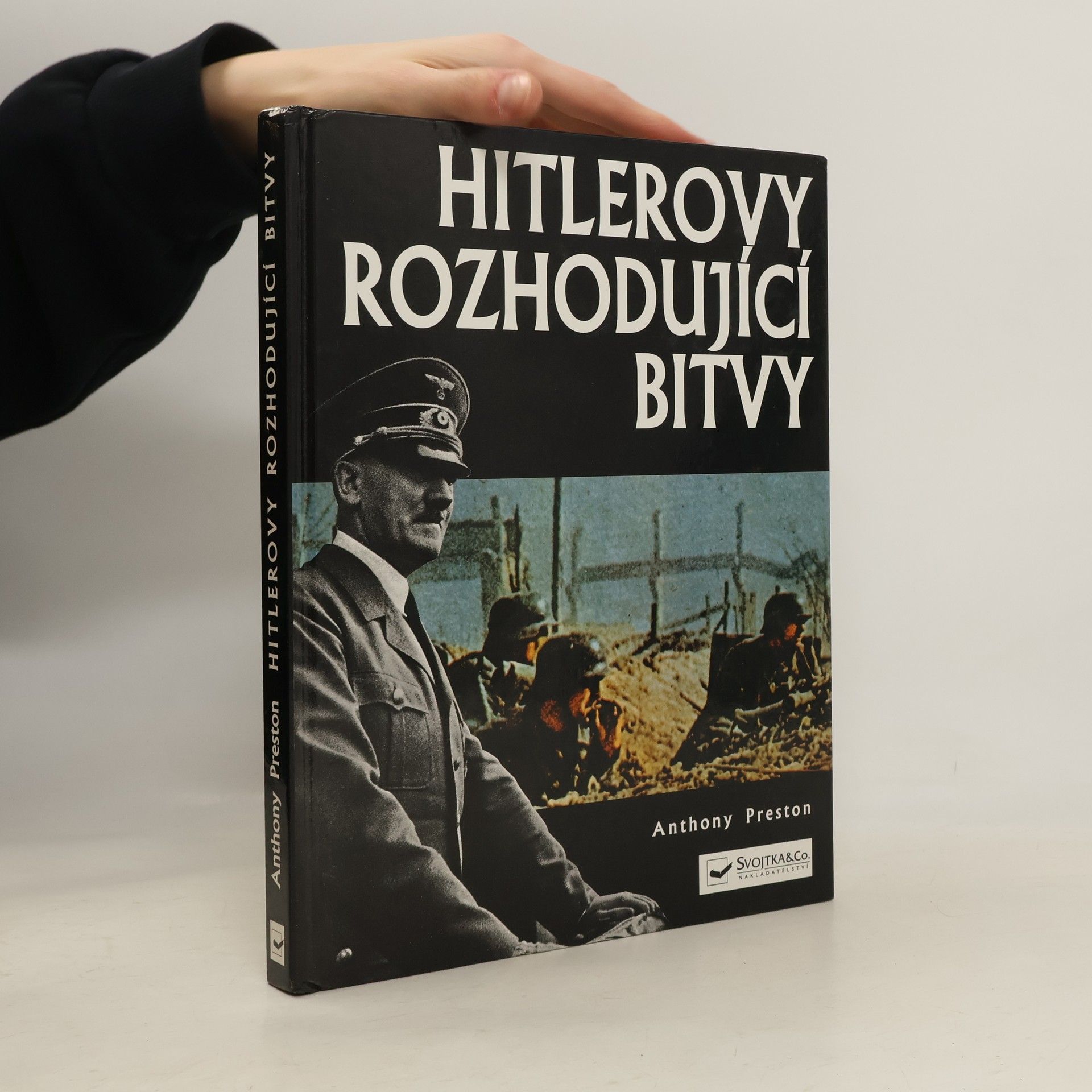 Anthony Preston Hitlerovy rozhodující bitvy
