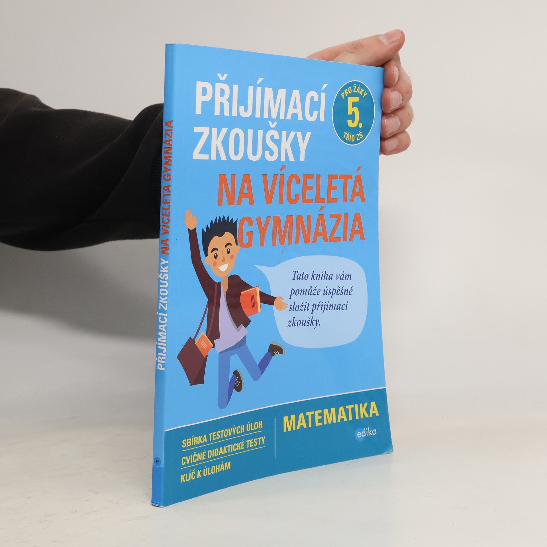 Stanislav Sedláček Přijímací zkoušky na víceletá gymnázia. Matematika