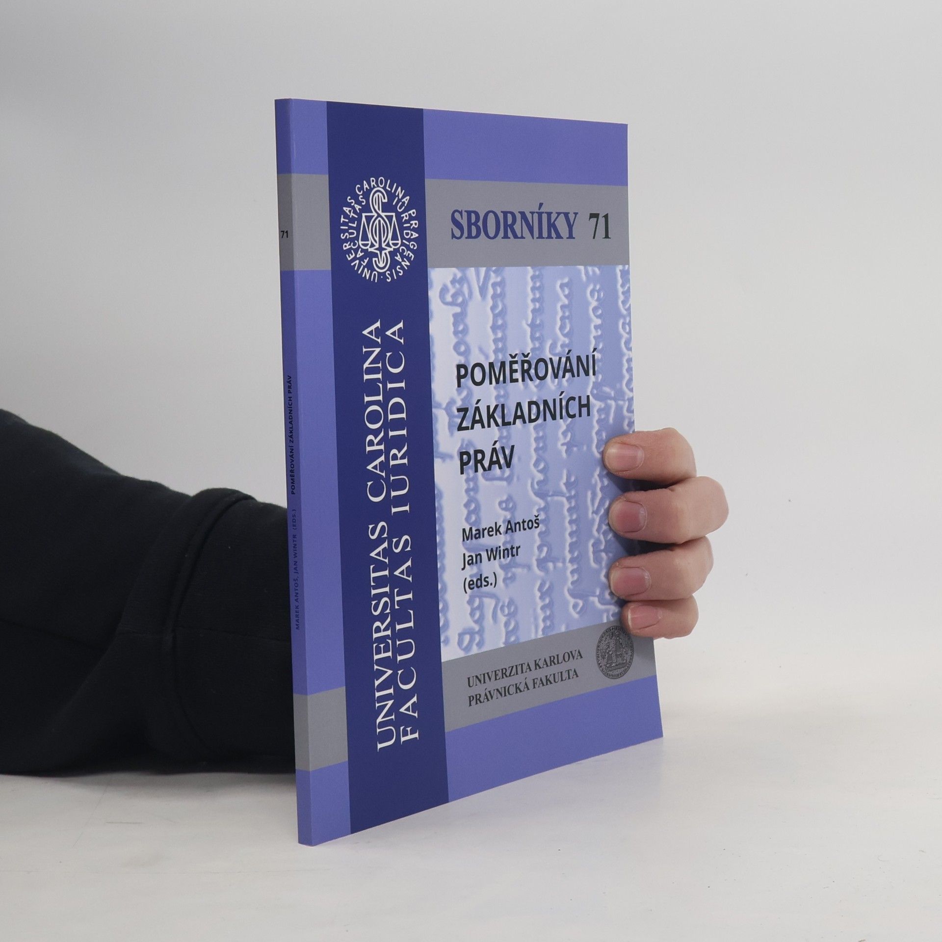 Marek Antoš Poměřování základních práv. Sborníky č. 71