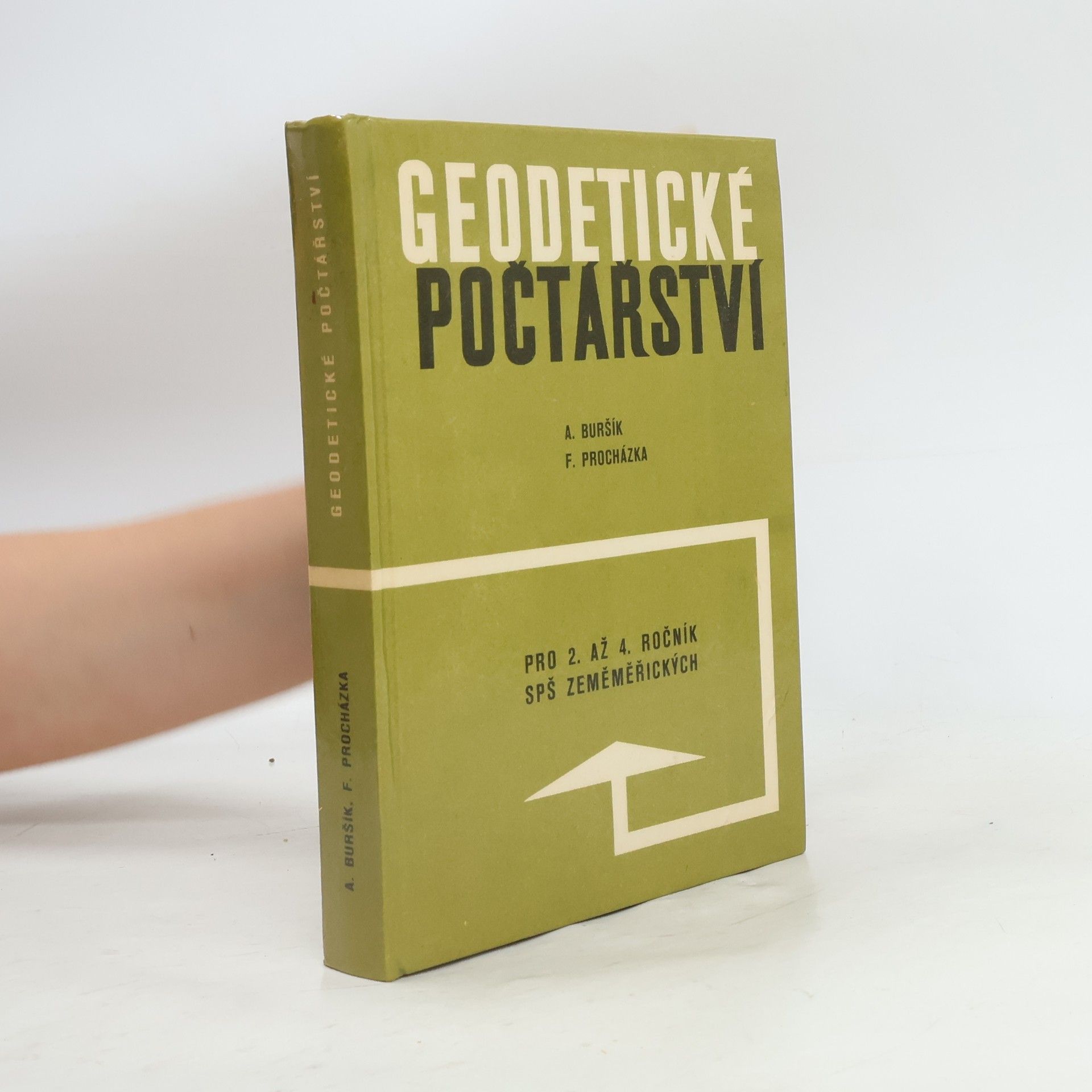 František Procházka Geodetické počtářství pro 2. až 4. ročník SPŠ zeměměřických
