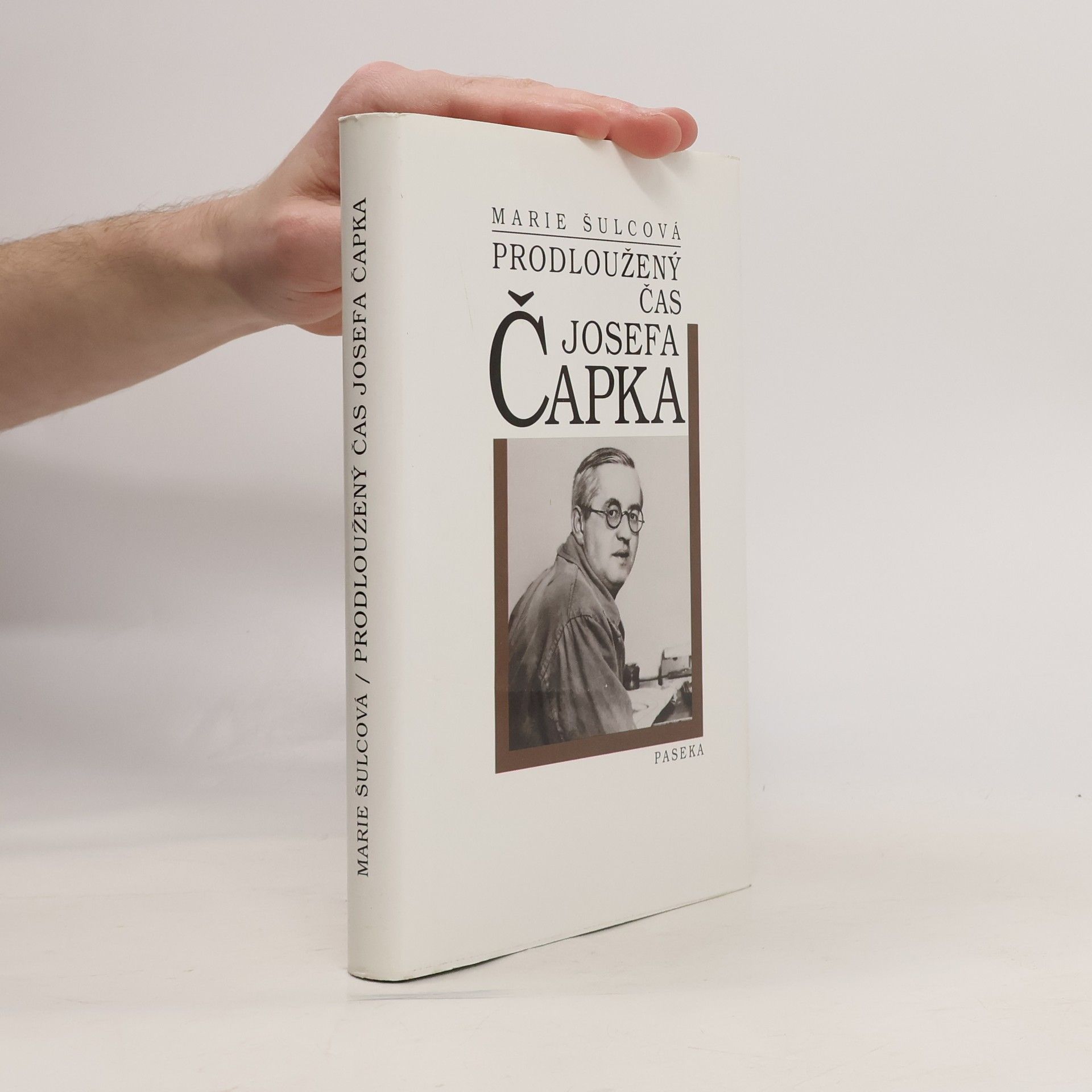 Marie Šulcová Prodloužený čas Josefa Čapka
