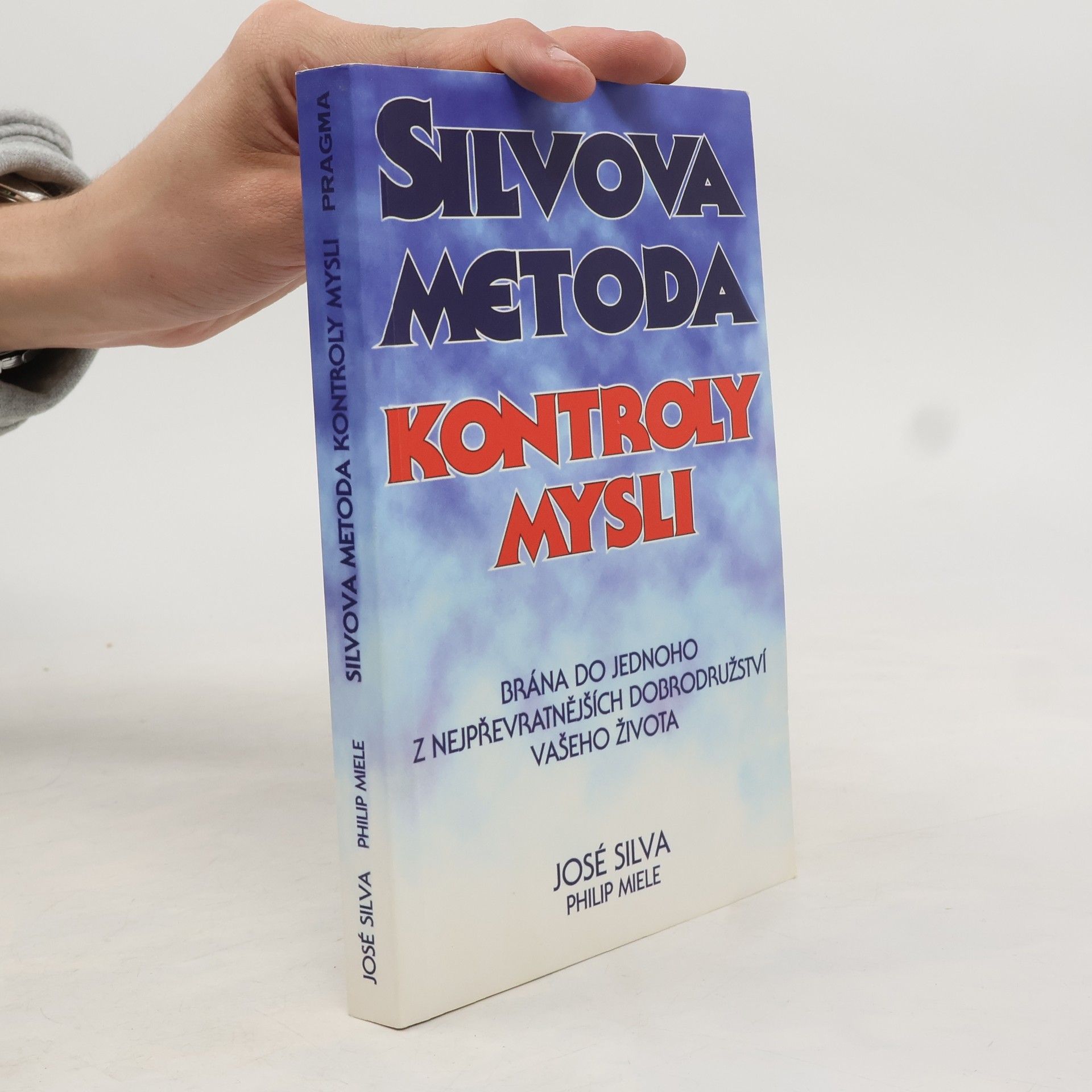 José Silva Silvova metoda kontroly mysli
