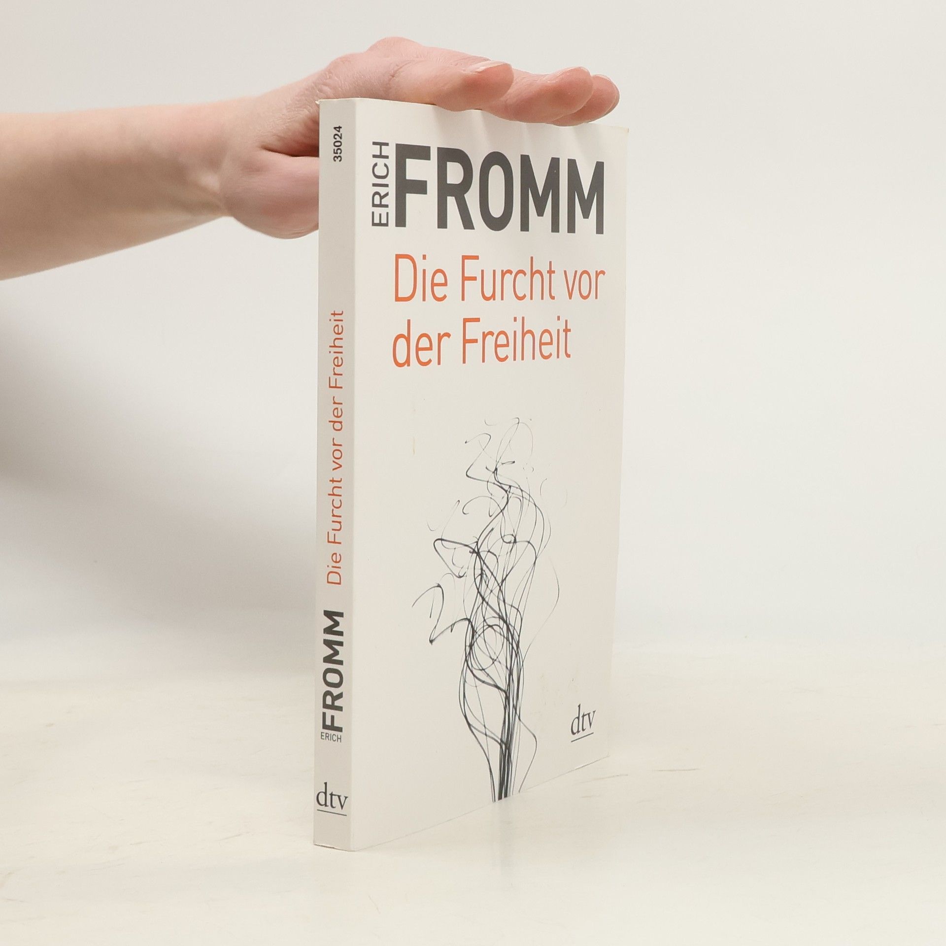 Erich Fromm Die Furcht vor der Freiheit