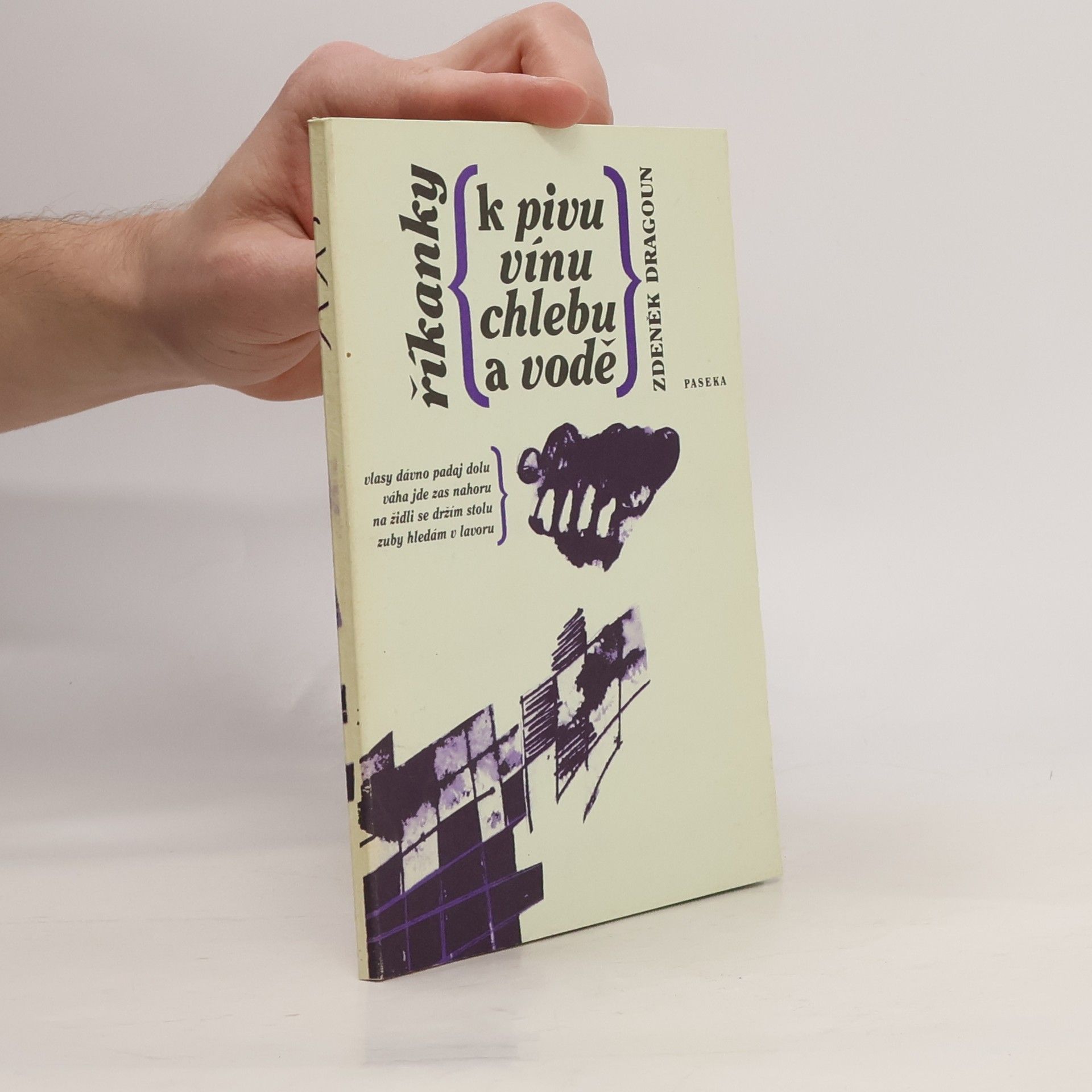 Zdeněk Dragoun Říkanky k pivu, vínu, chlebu a vodě