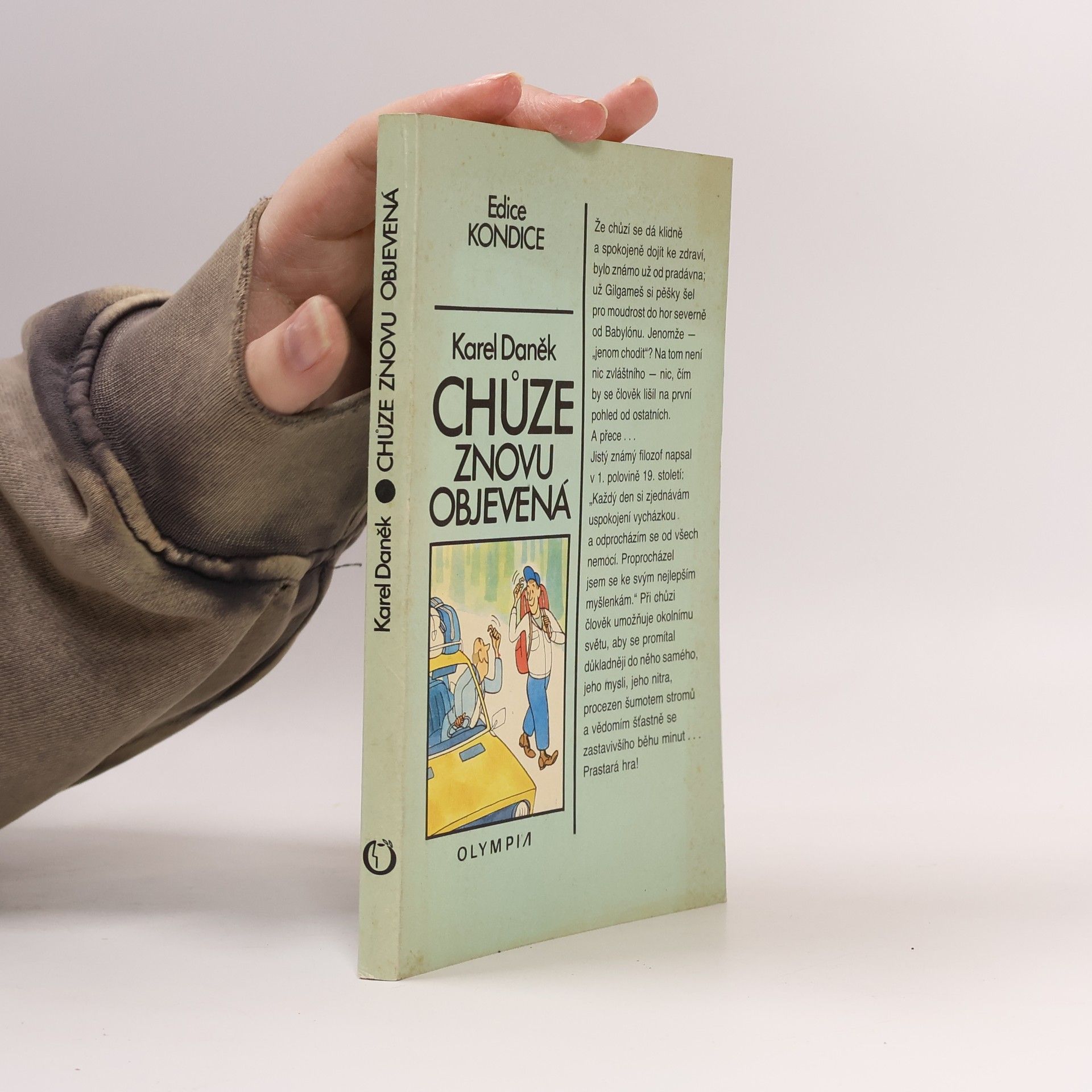 Karel Daněk Chůze znovu objevená